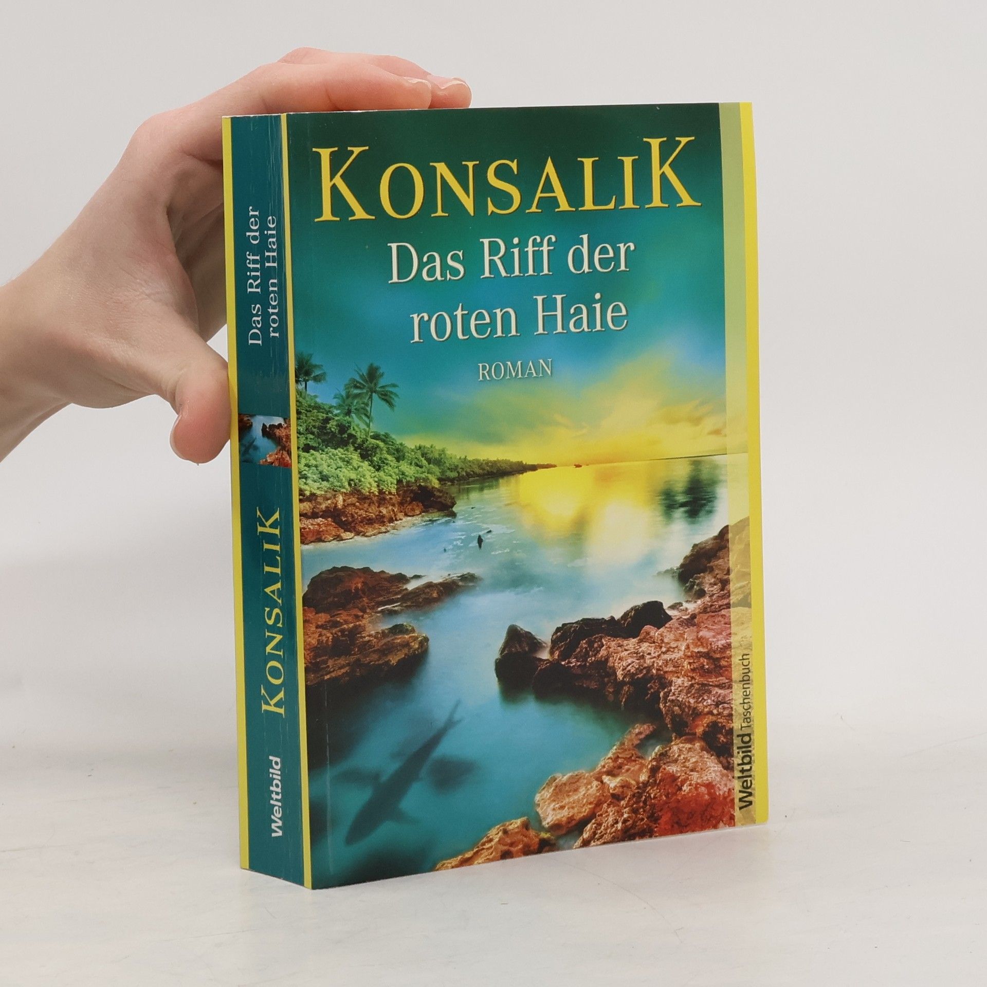 Heinz G. Konsalik Das Riff der roten Haie