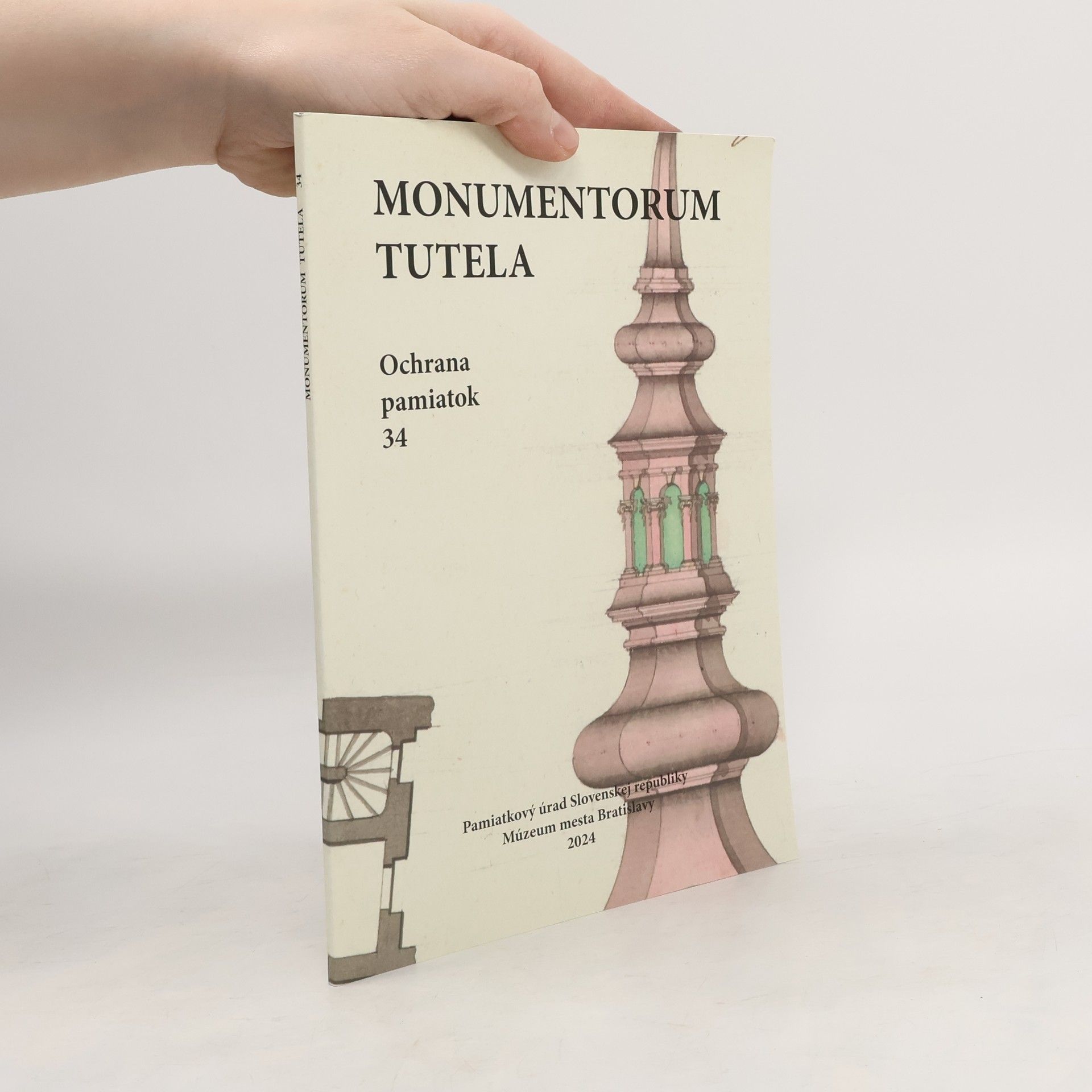 Kolektív autorov Monumentorum tutela = Ochrana pamiatok. 34