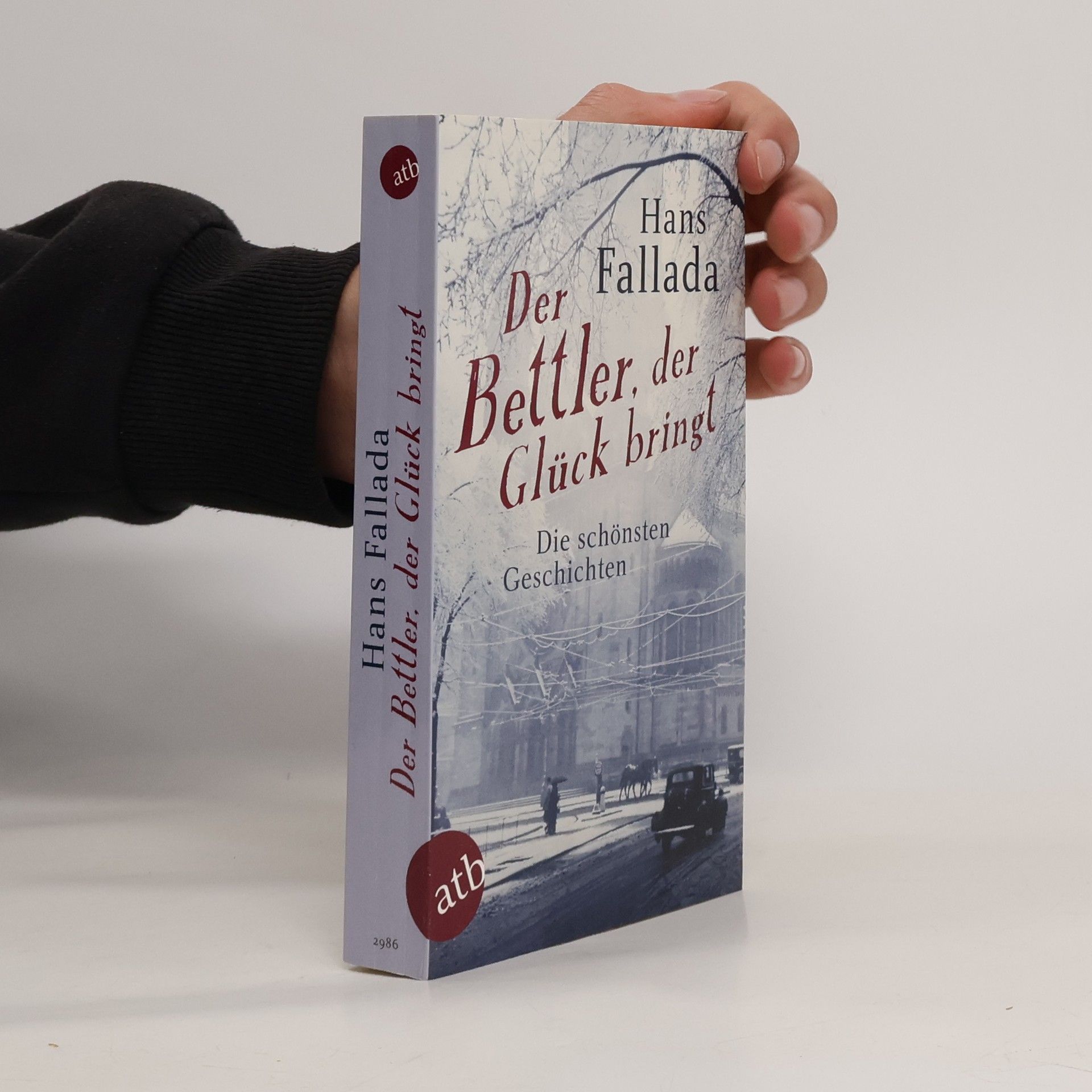 Hans Fallada Der Bettler, der Glück bringt