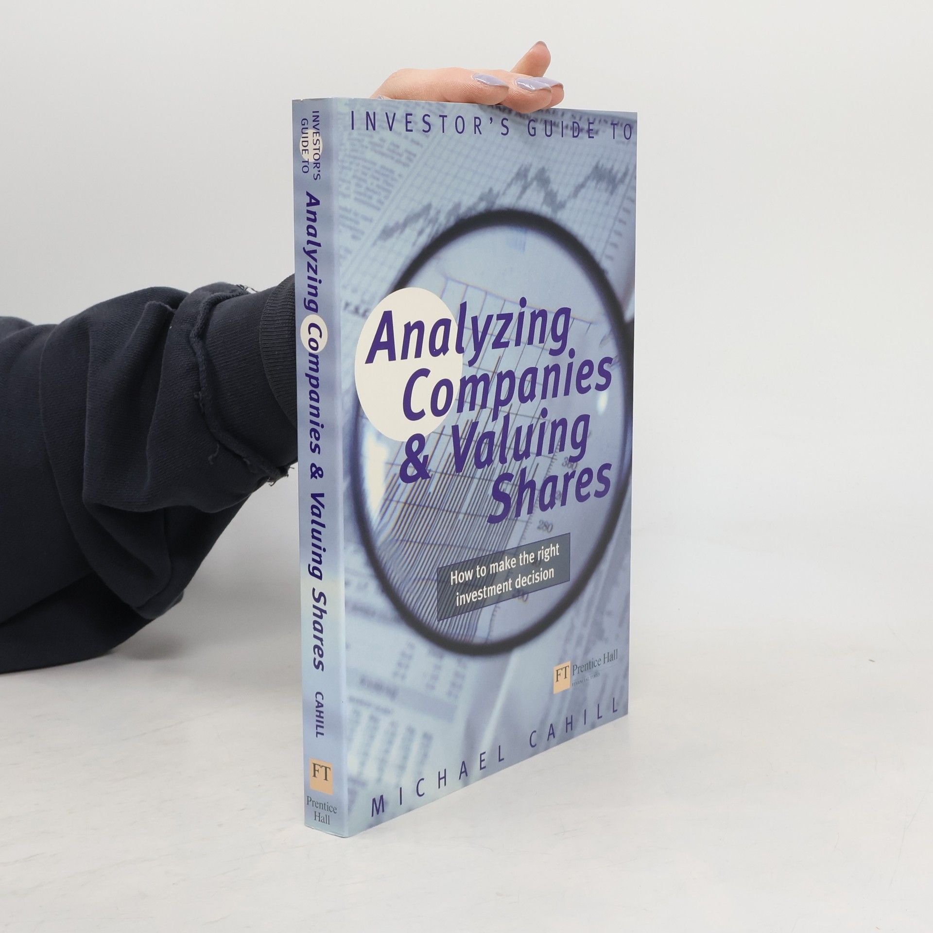 Michael Cahill Analyzing Companies And Valuing Shares