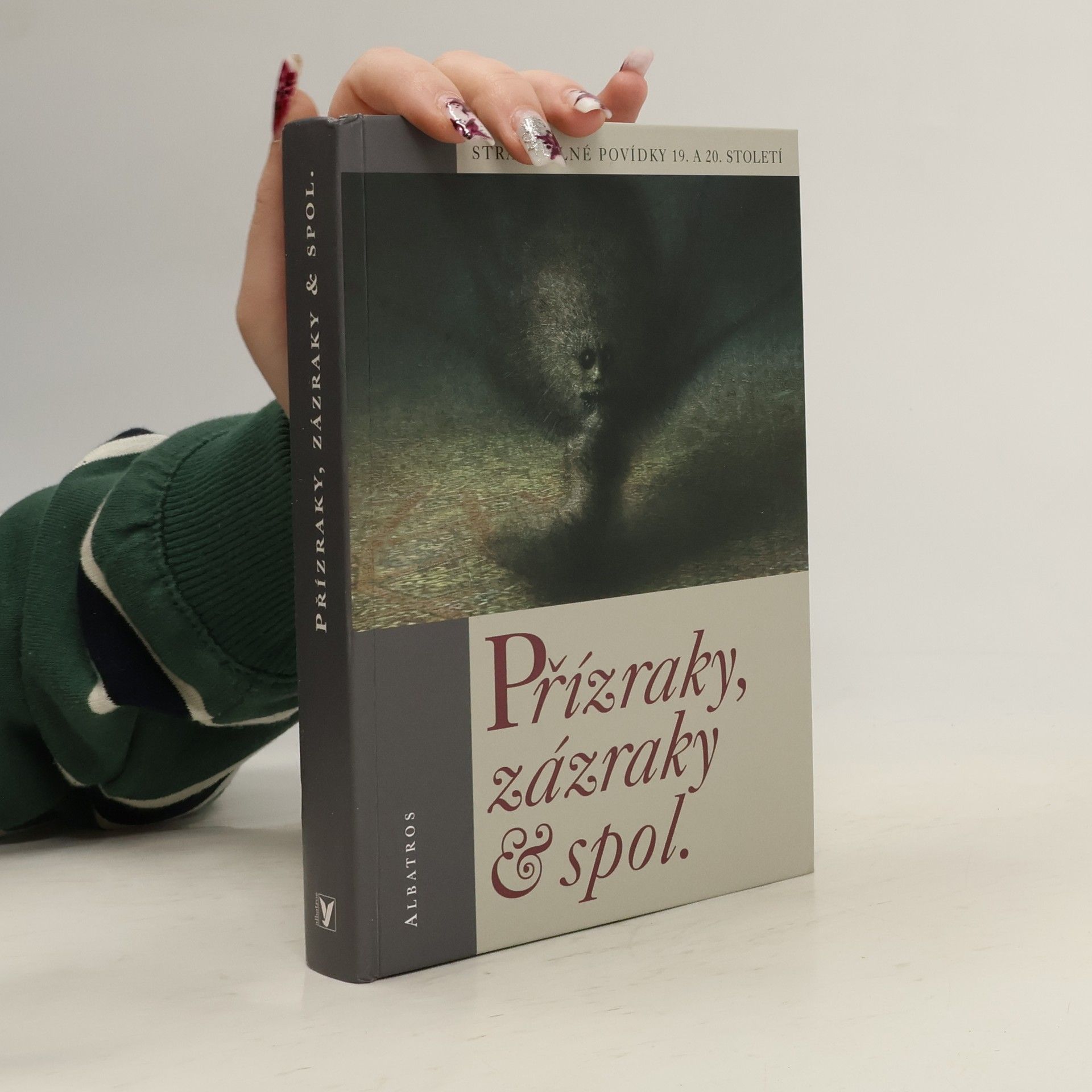 Ondřej Müller Přízraky, zázraky & spol. : strašidelné povídky 19. a 20. století