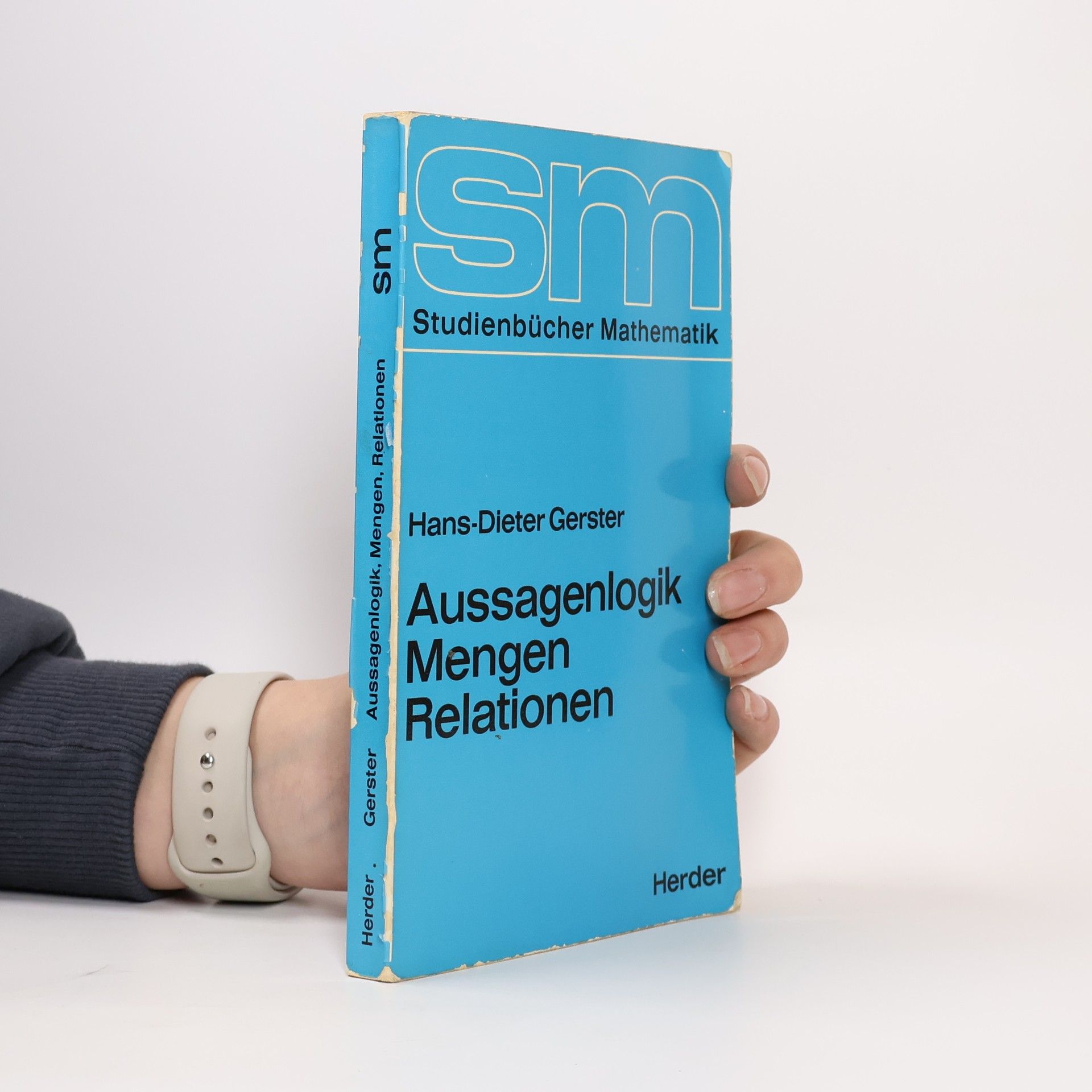 Hans Dieter Gerster Aussagenlogik, Mengen, Relationen