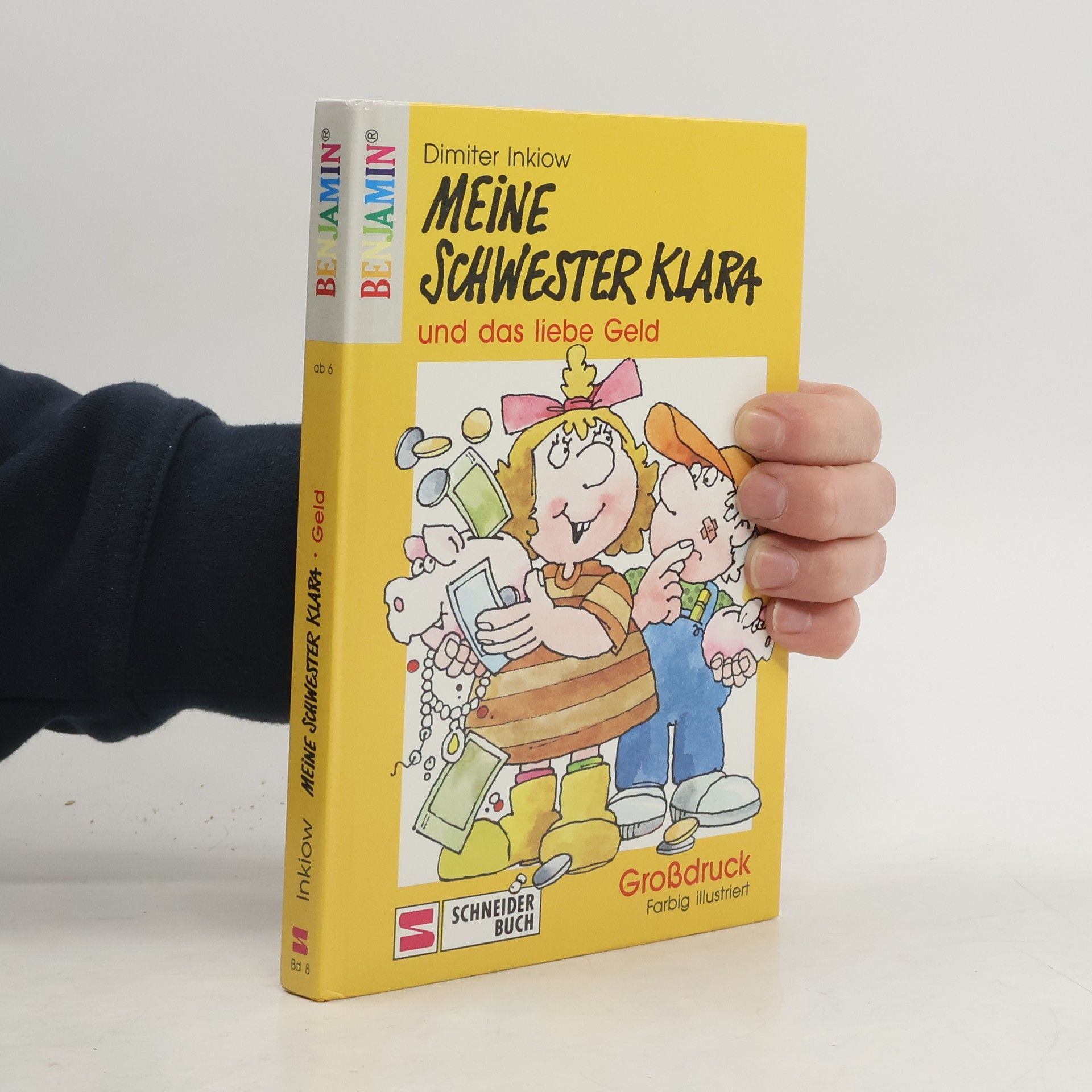 Dimiter Inkiow Meine Schwester Klara und das liebe Geld!