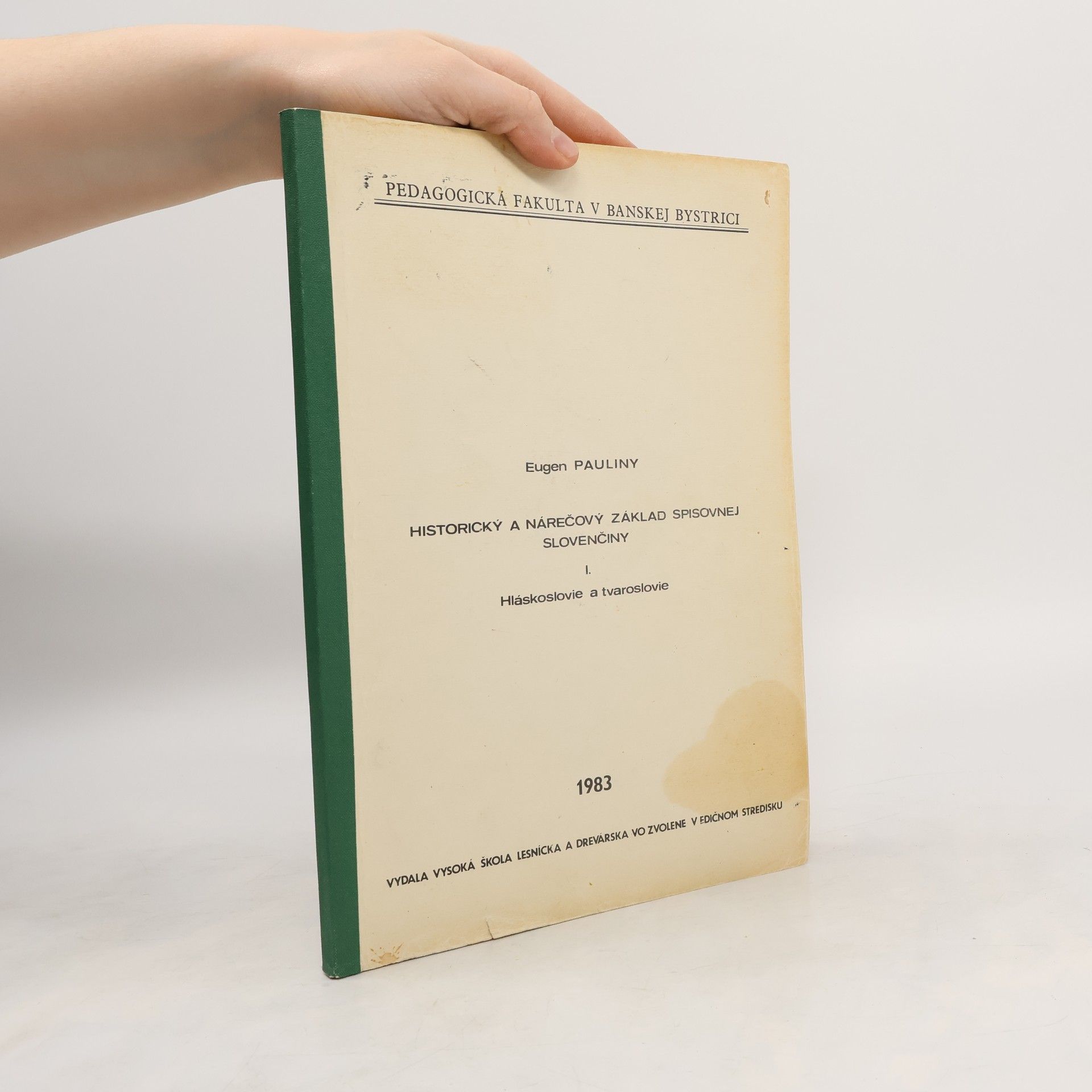 Historický a nárečový základ spisovnej slovenčiny I.