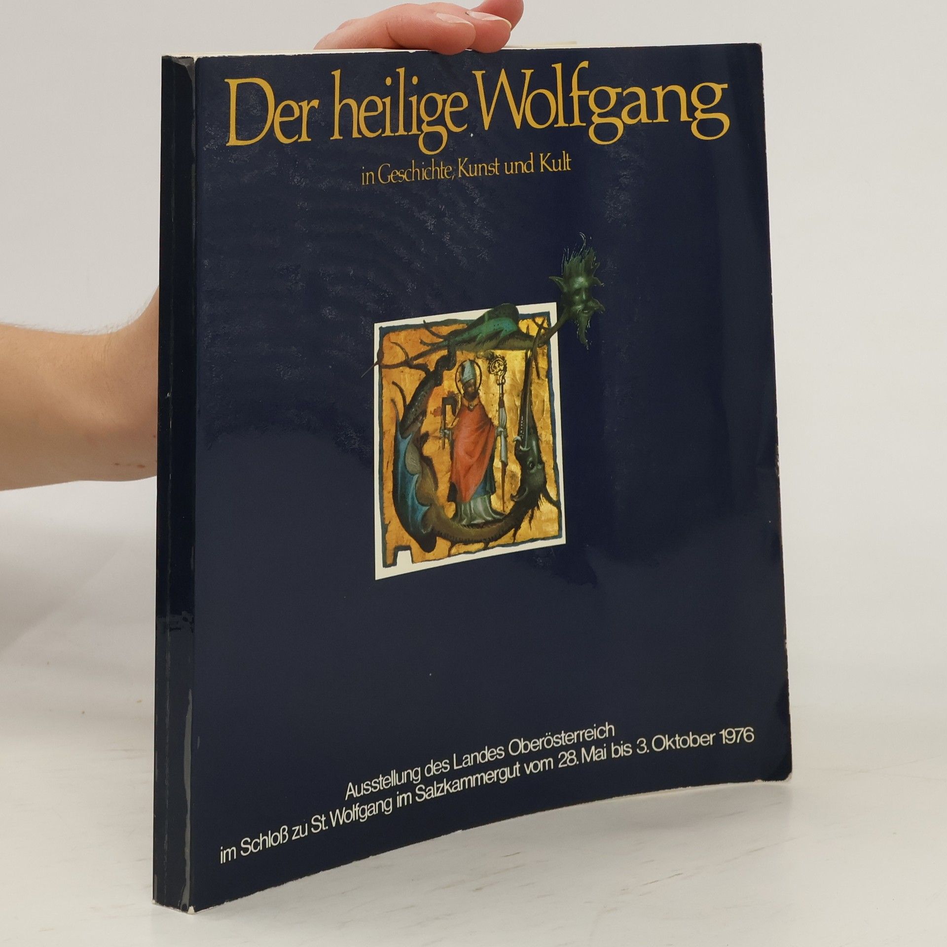 Autorenkollektiv Der heilige Wolfgang in Geschichte, Kunst un Kult