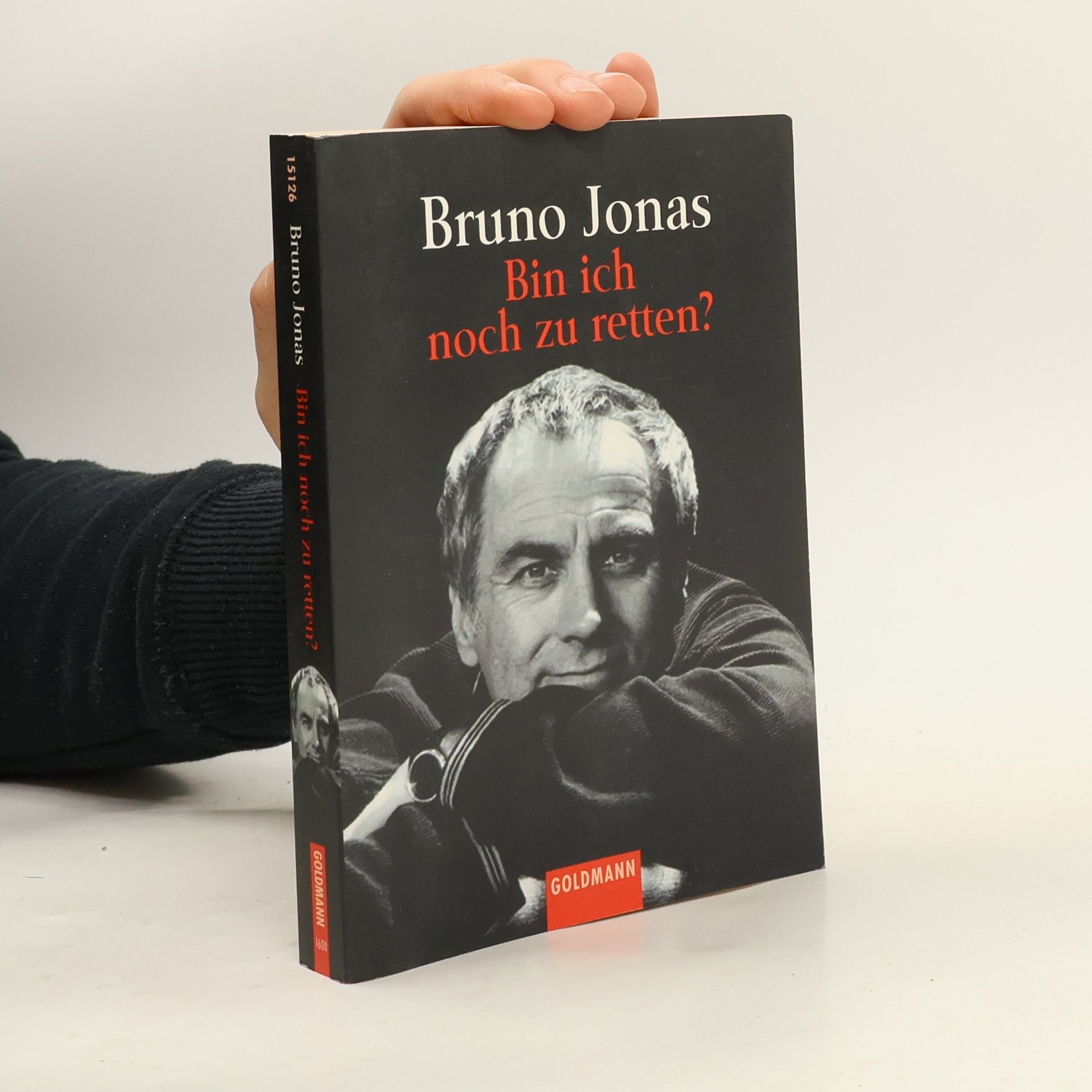 Bruno Jonas Bin ich noch zu retten?