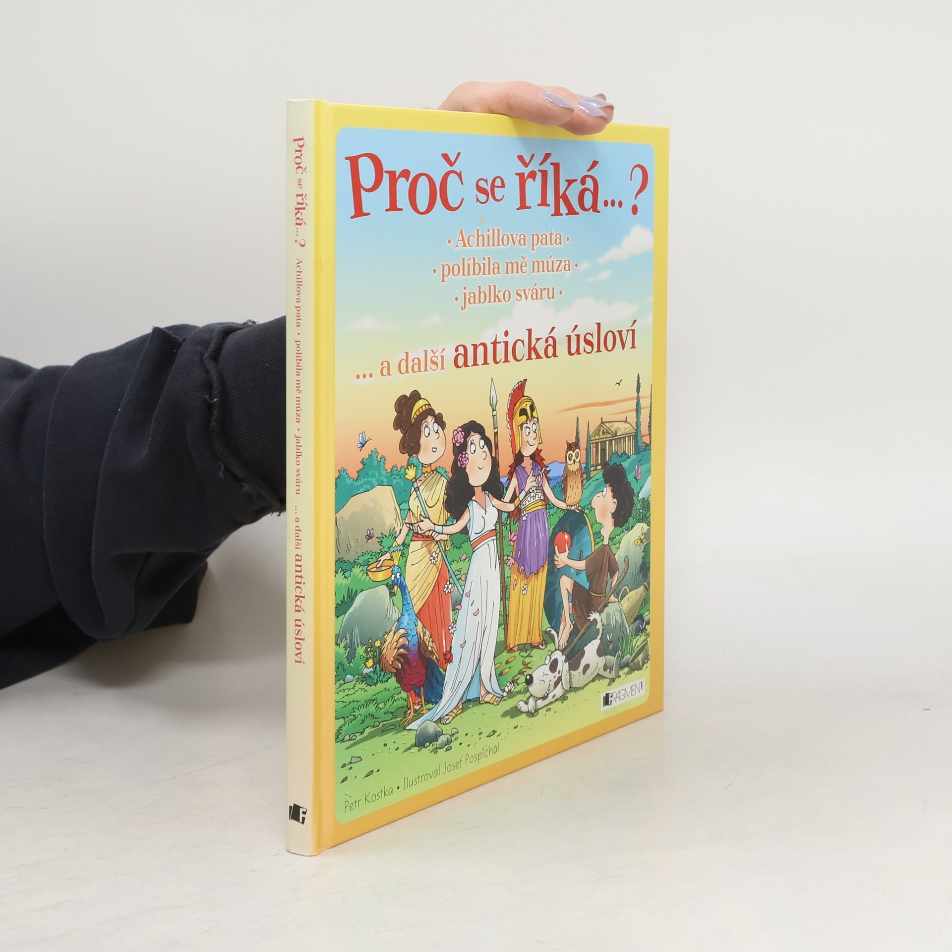 Petr Kostka Achillova pata, políbila mě múza, jablko sváru... a další antická úsloví