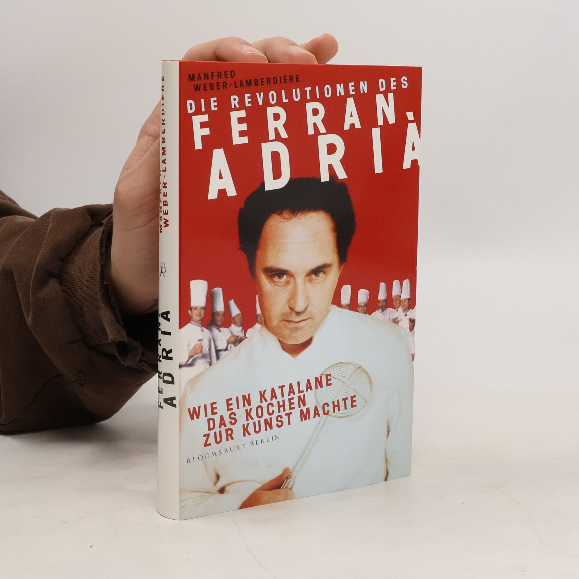 Manfred Weber Die Revolutionen des Ferran Adrià