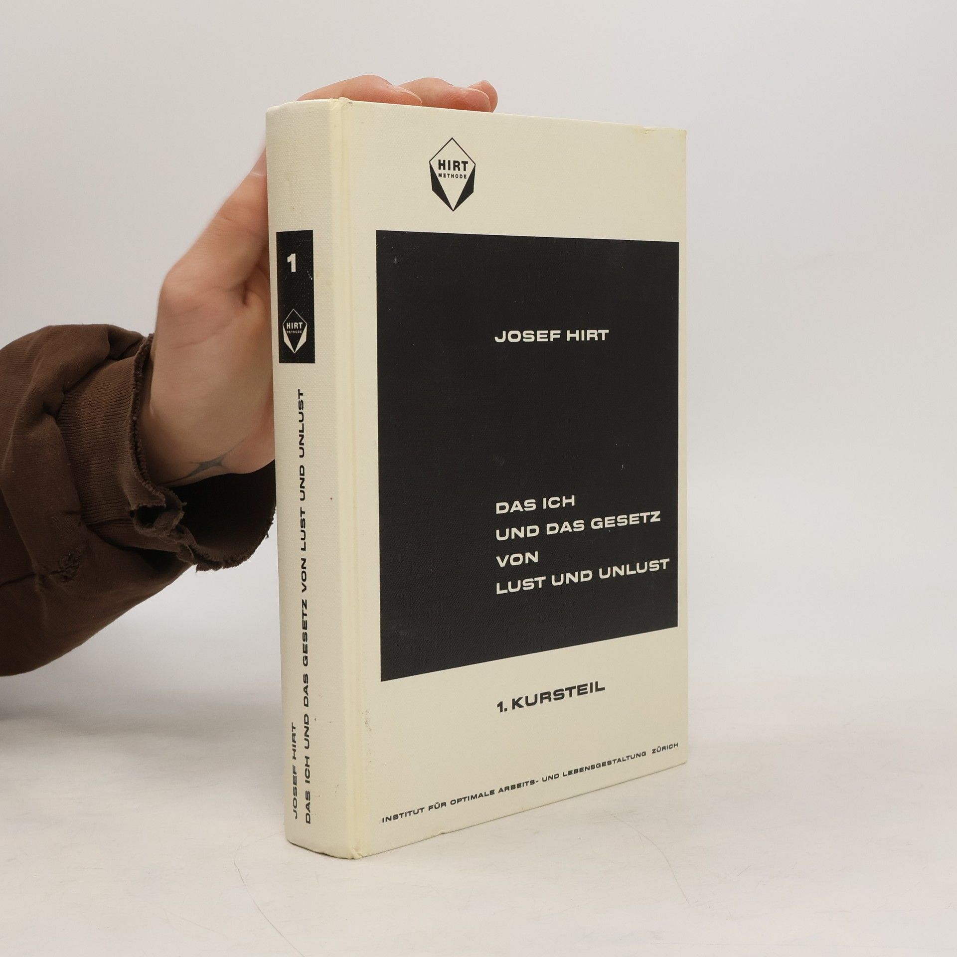 Das Ich und das Gesetz von Lust und Unlust - 1. Kursteil