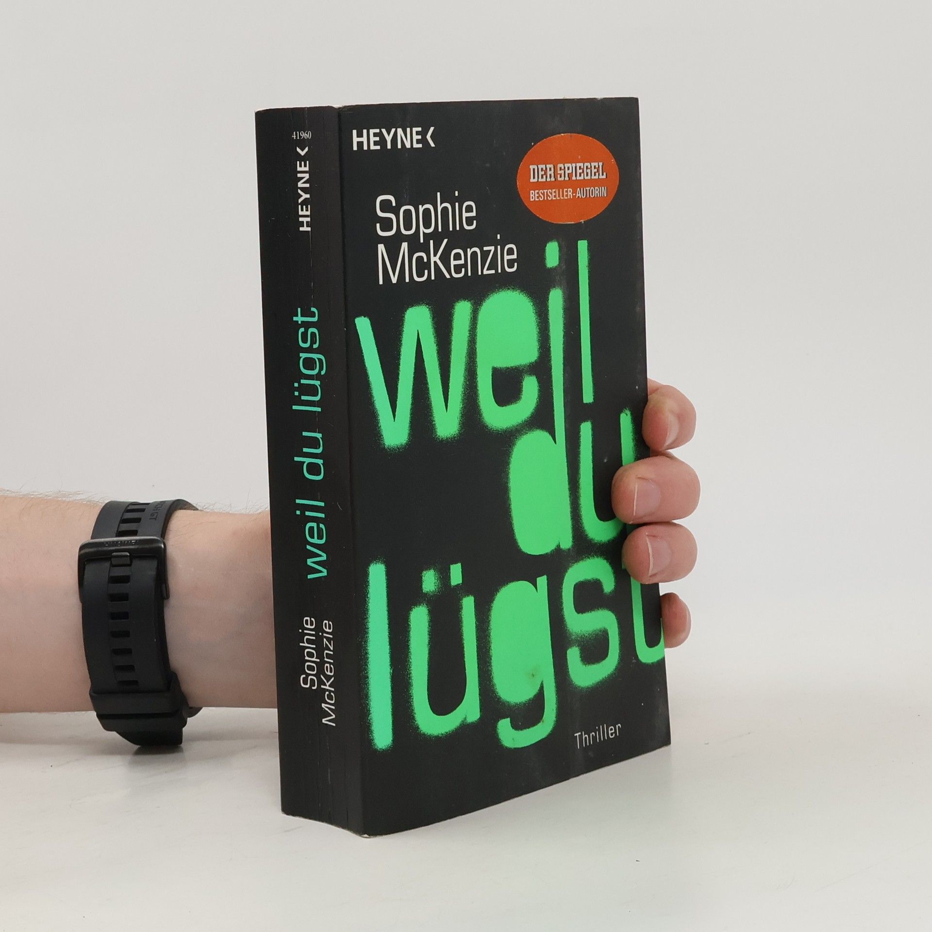 Sophie McKenzie Weil du lügst