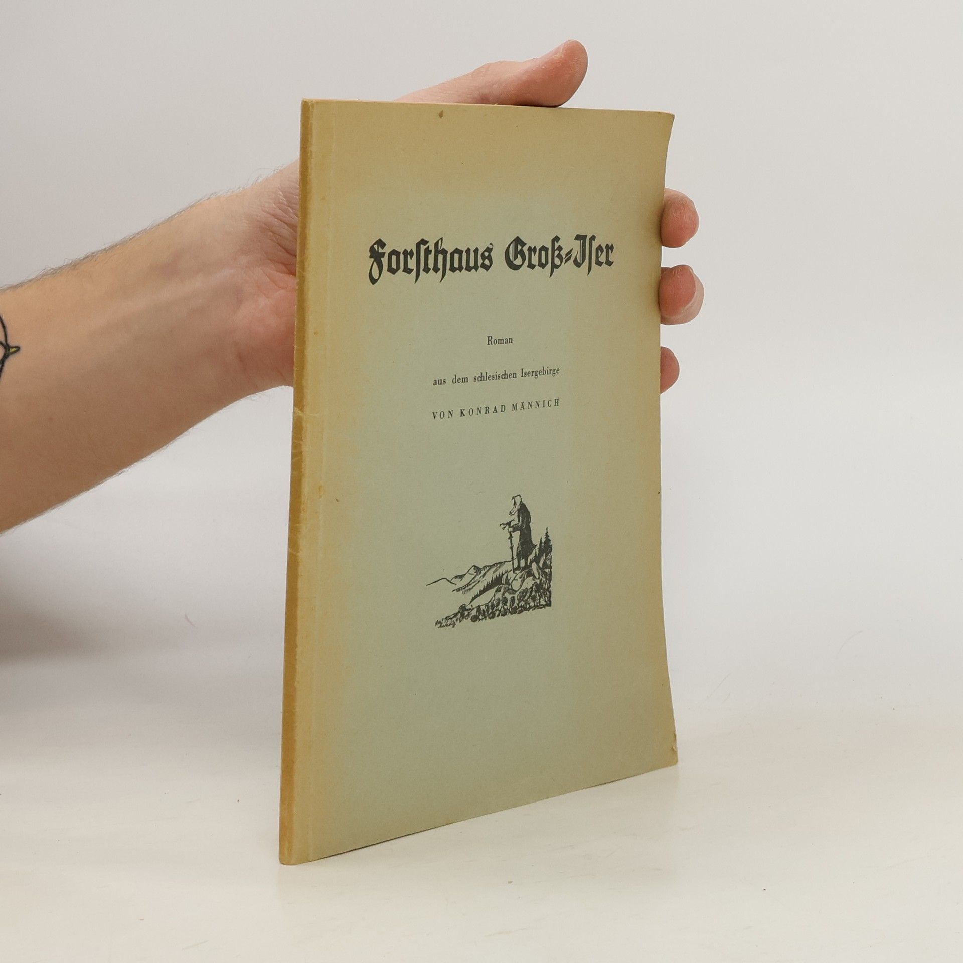 Konrad Männich Forsthaus Groß-Iser