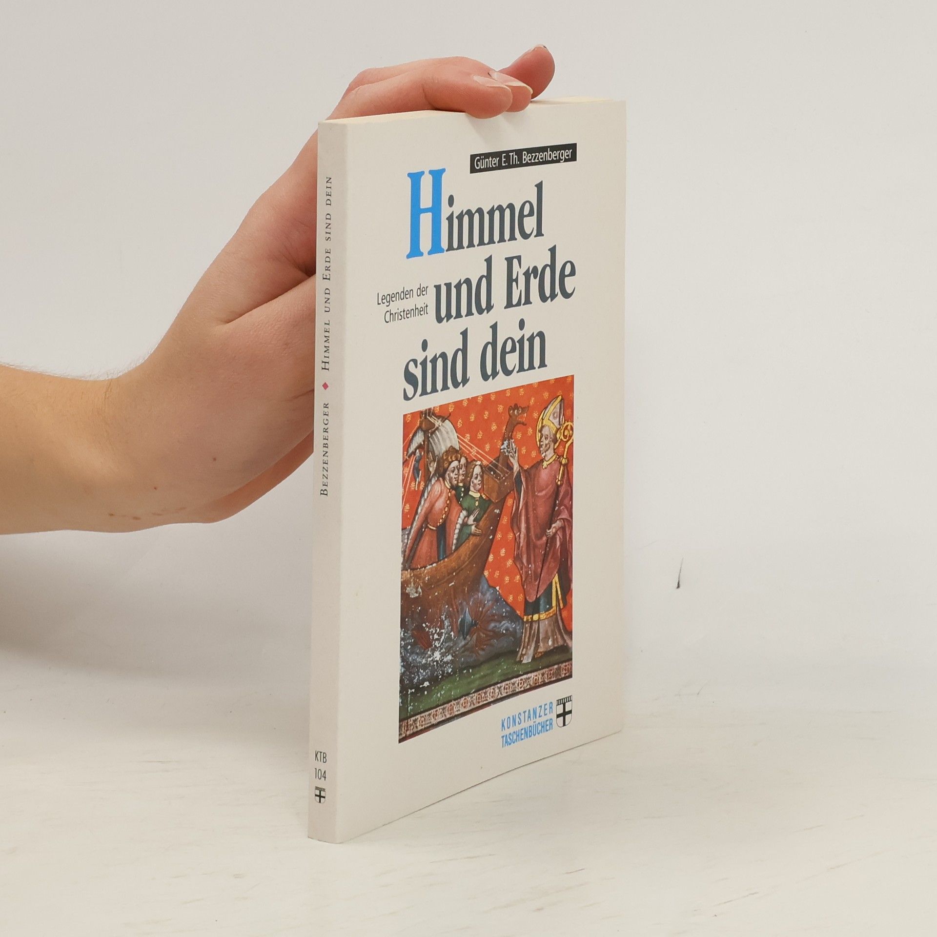 Konstanzer Taschenbücher - 104: Himmel und Erde sind dein