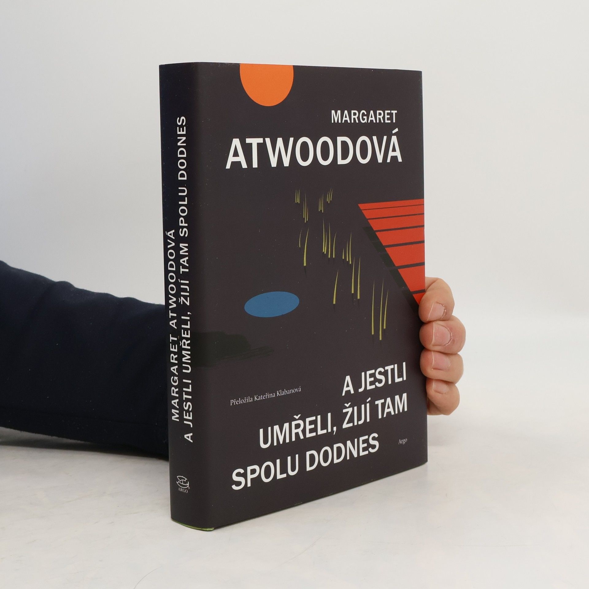 Margaret Atwood A jestli umřeli, žijí tam spolu dodnes