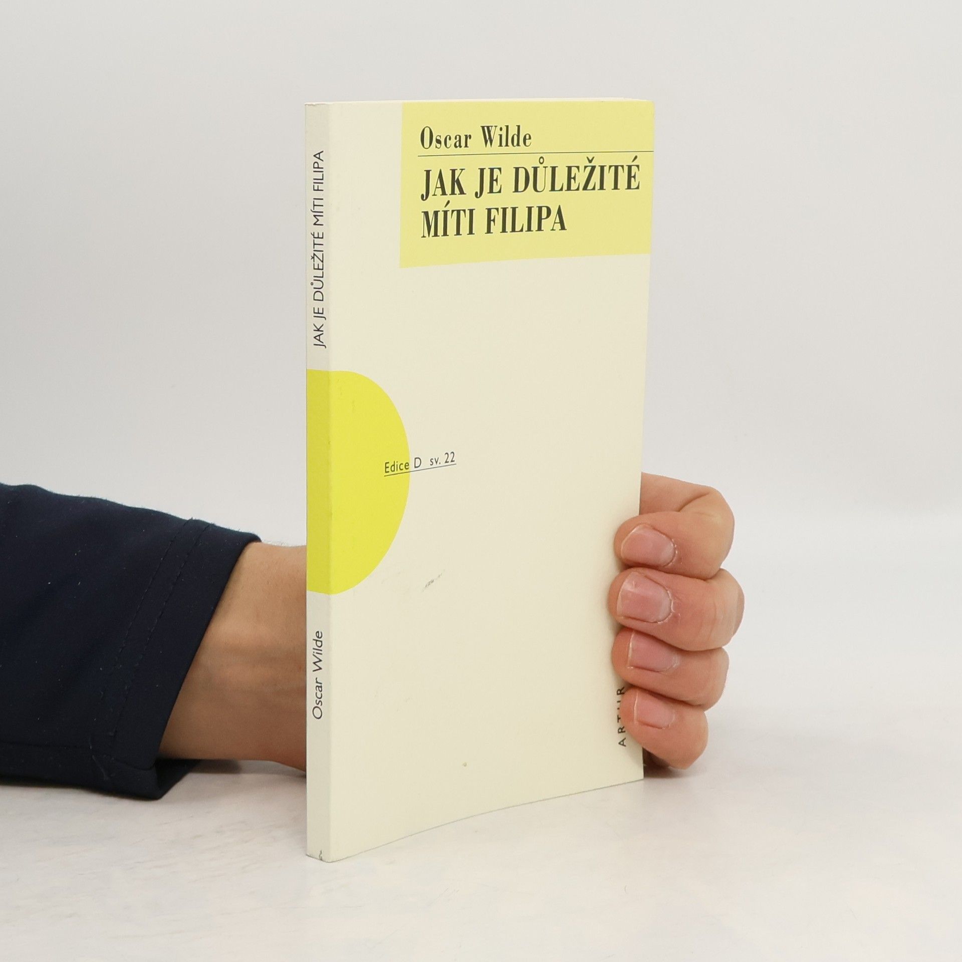 Oscar Wilde Jak je důležité míti Filipa
