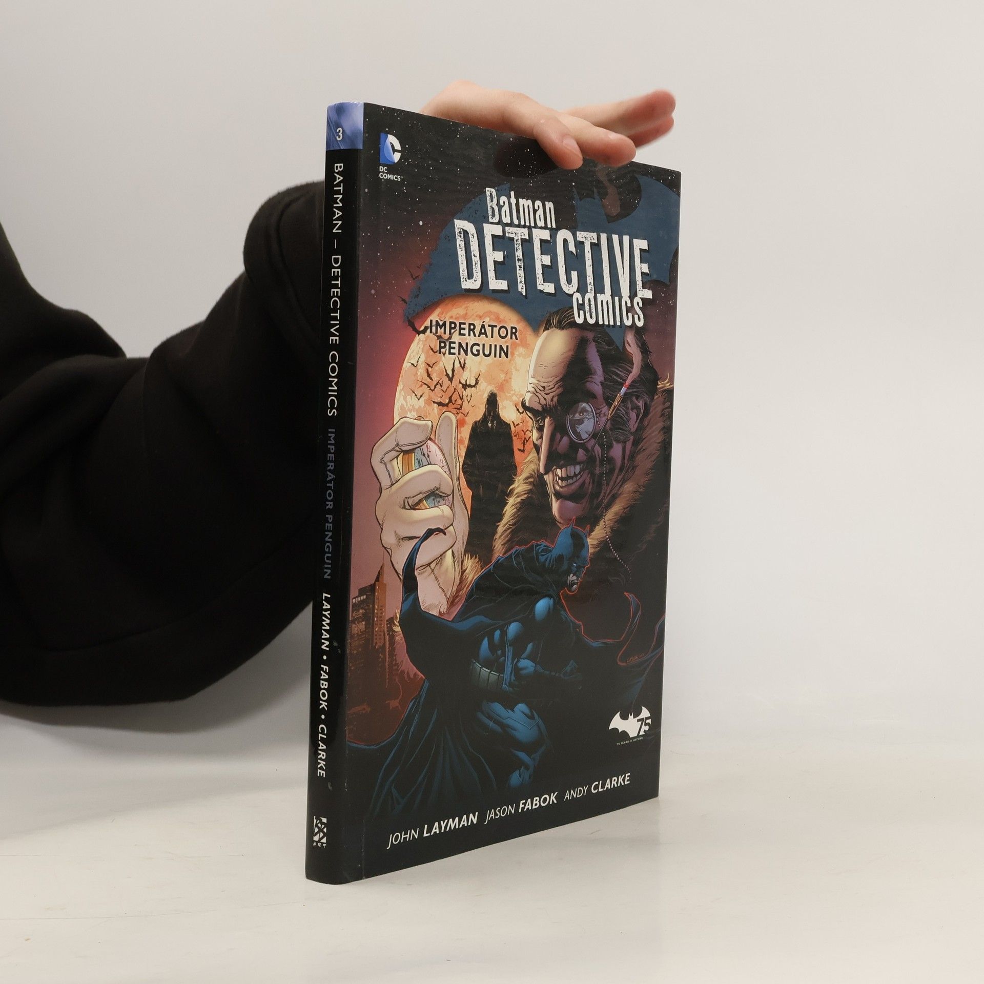 John Layman Batman detective comics. Kniha třetí. Imperátor Penguin