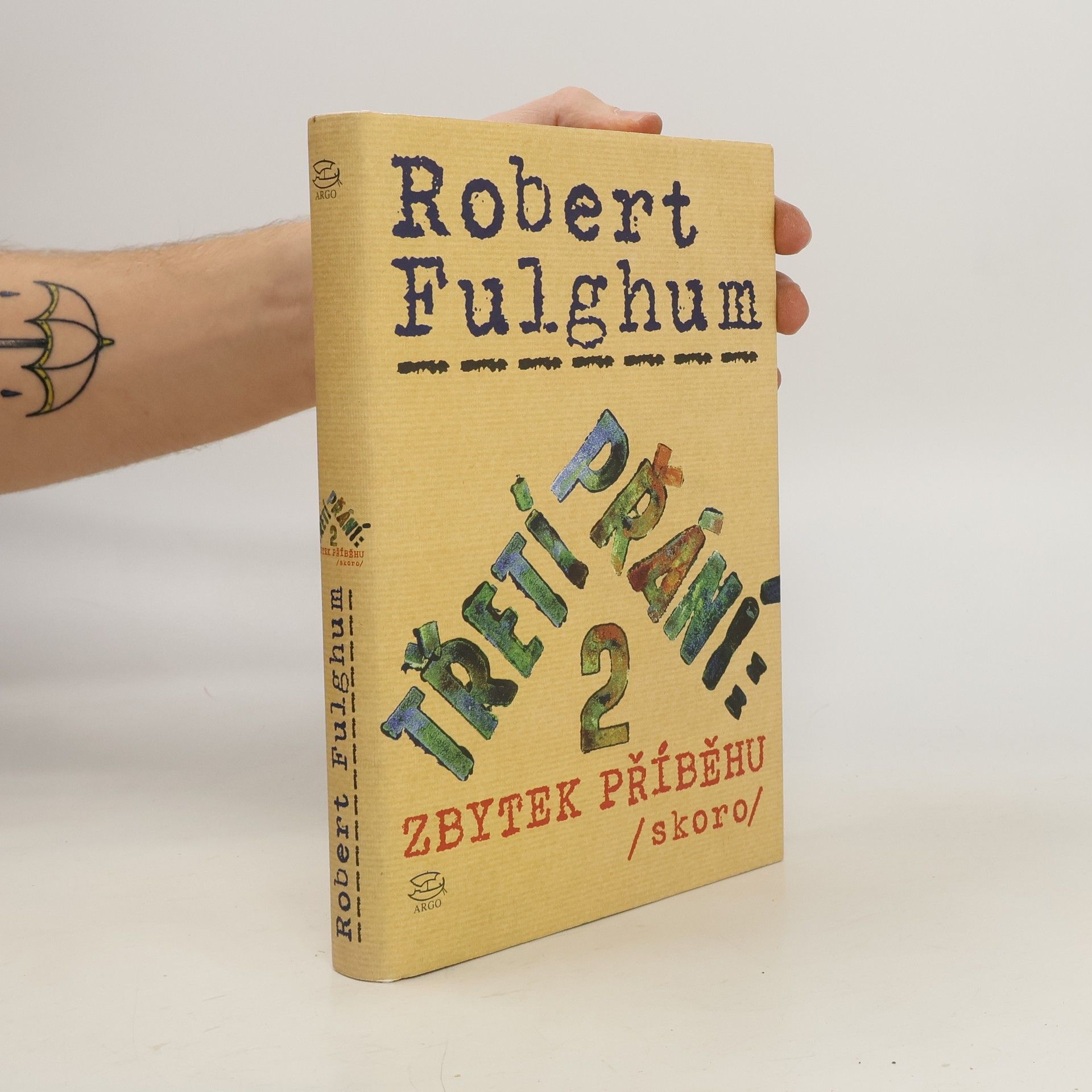 Robert Fulghum Třetí přání. Zbytek příběhu (skoro). Díl 2.