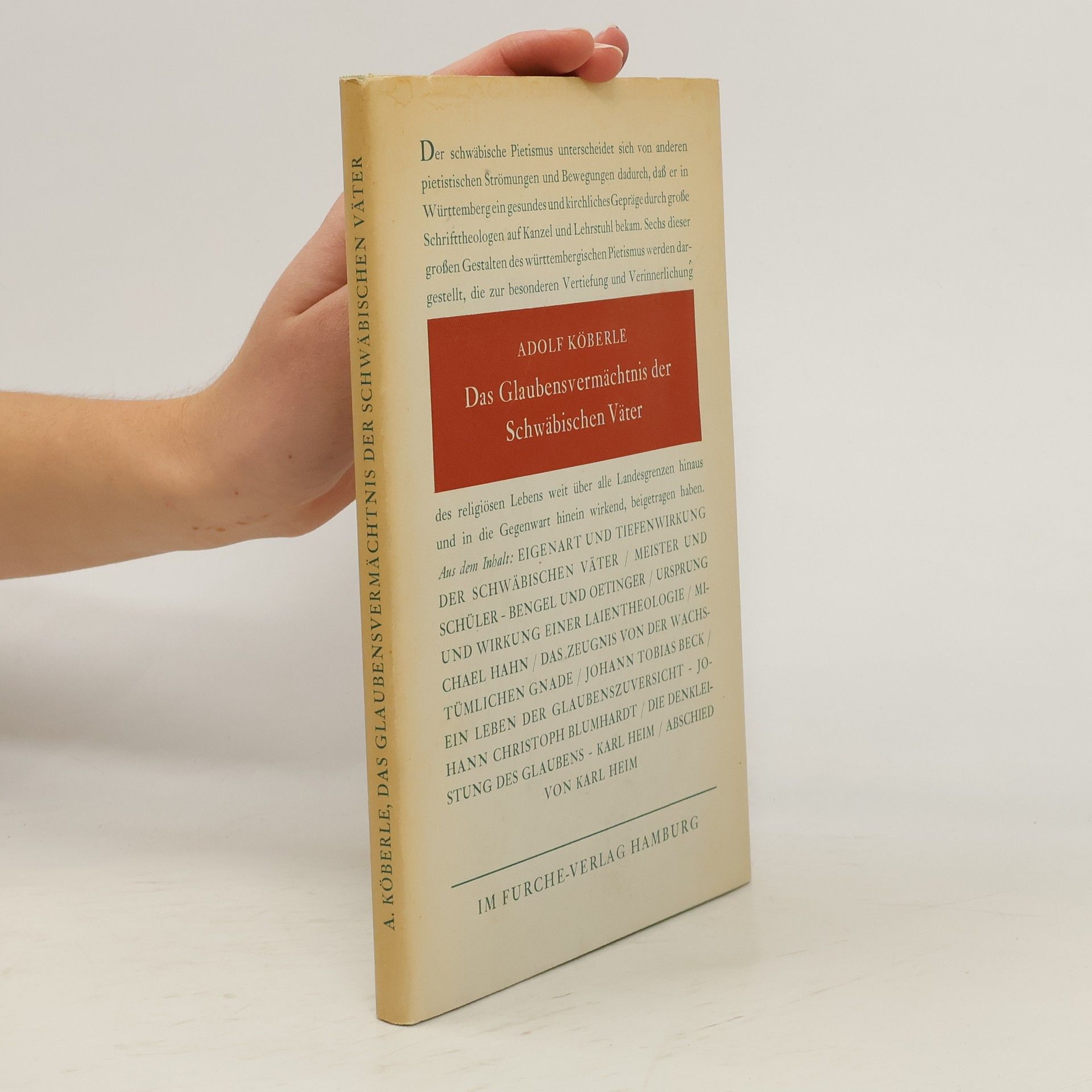 Adolf Köberle Das Glaubensvermächtnis der Schwäbischen Väter