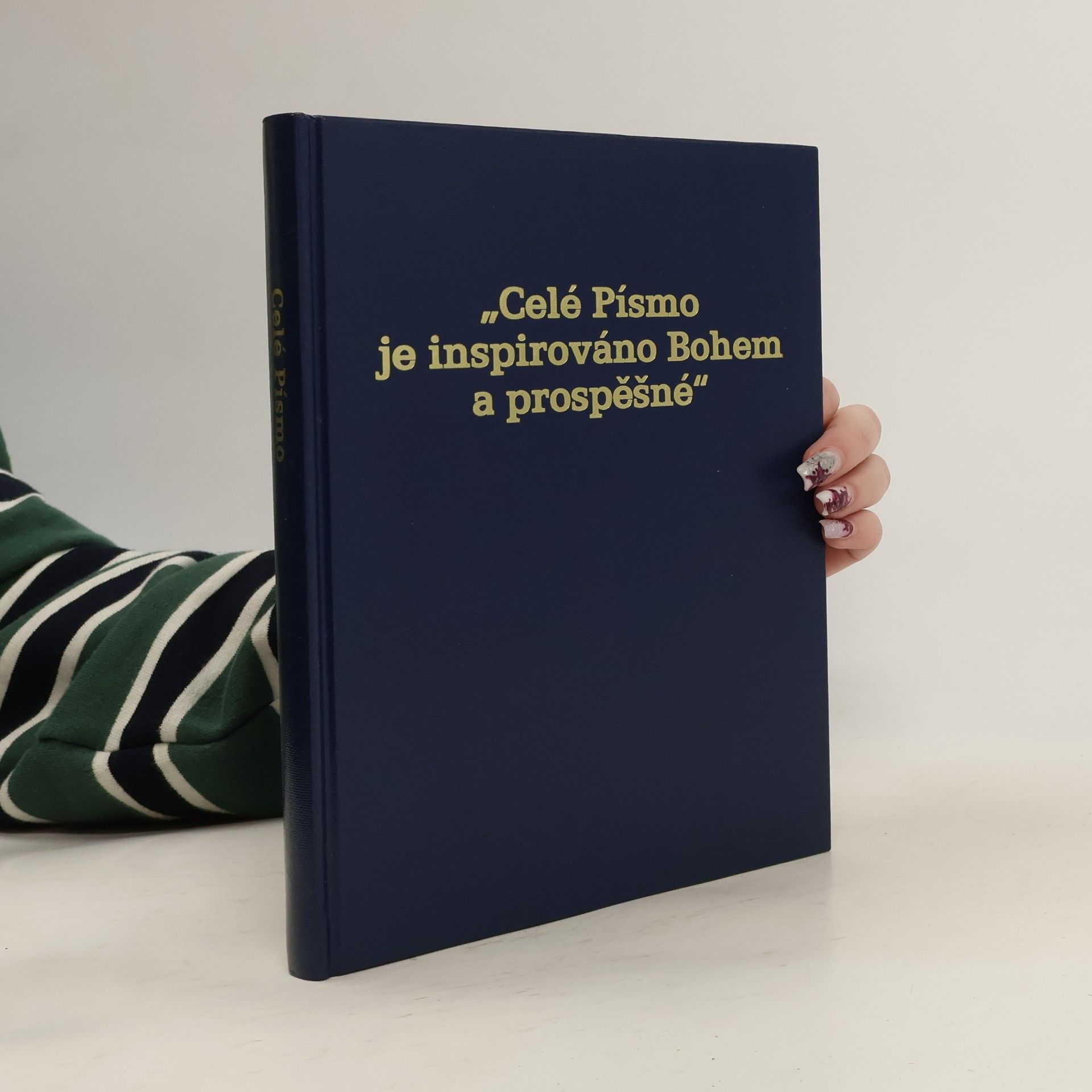 Kolektiv autorů "Celé Písmo je inspirováno Bohem a prospěšné"