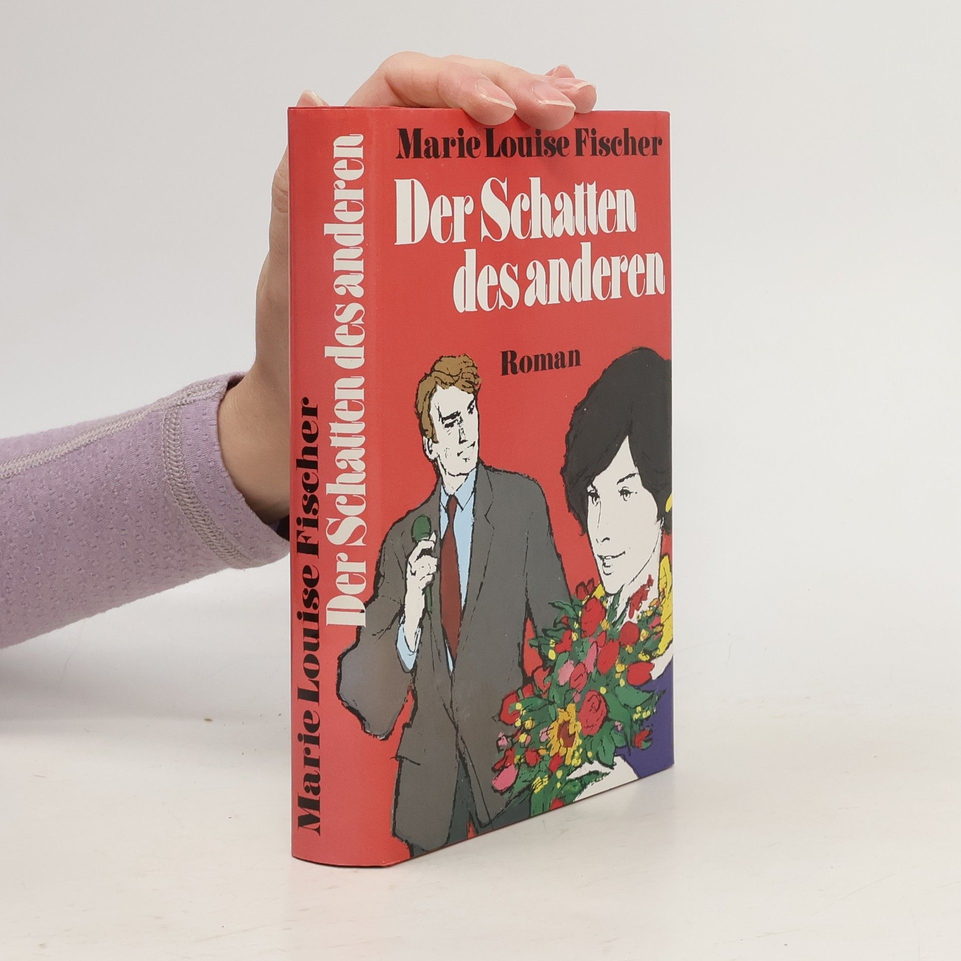 Marie Louise Fischer Der Schatten des anderen