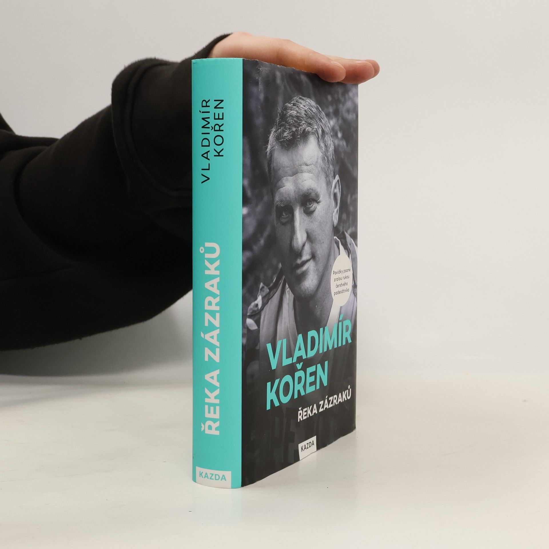 Vladimír Kořen Řeka zázraků : povídky psané zralou rukou čerstvého padesátníka