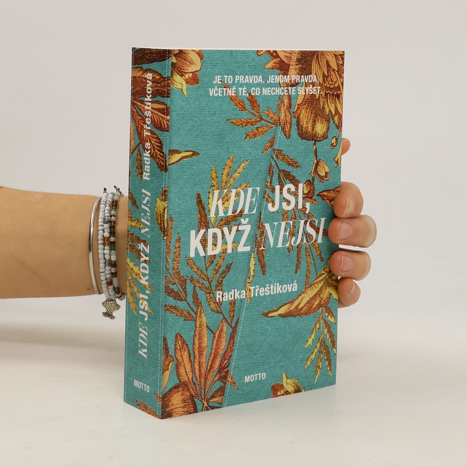 Radka Třeštíková Kde jsi, když nejsi