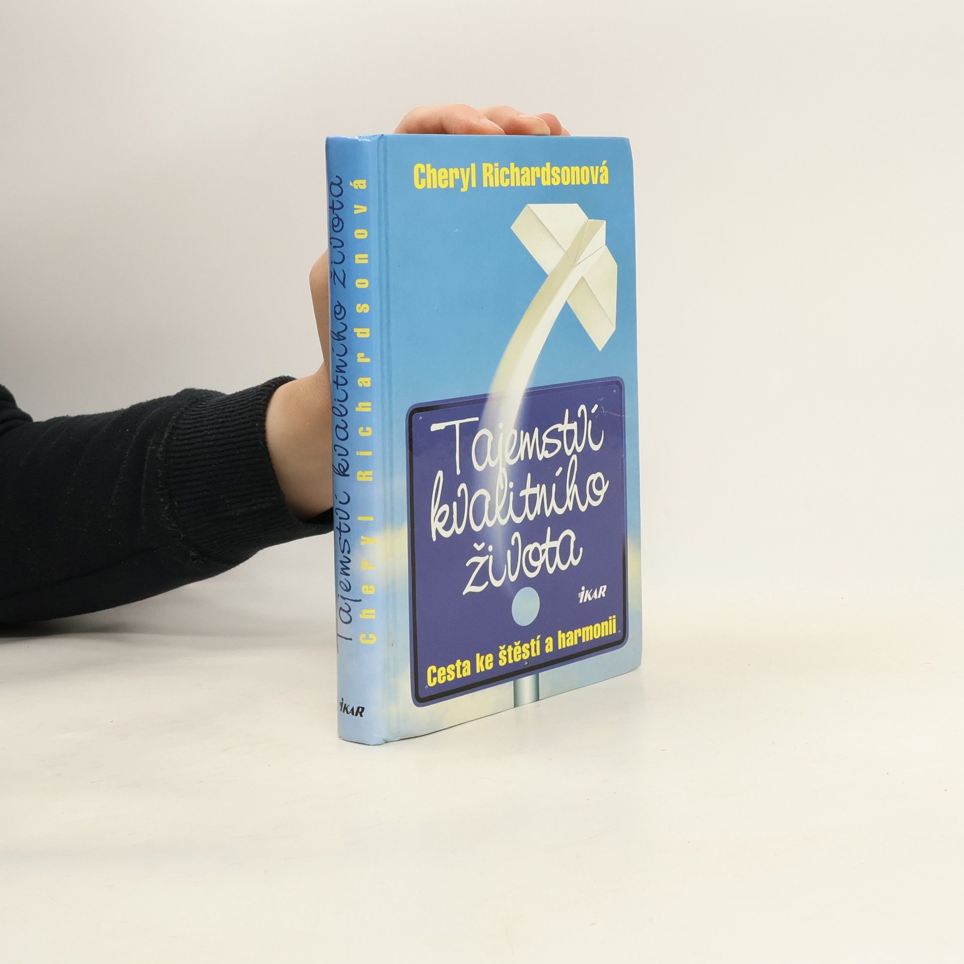 Cheryl Richardson Tajemství kvalitního života. Cesta ke štěstí a harmonii