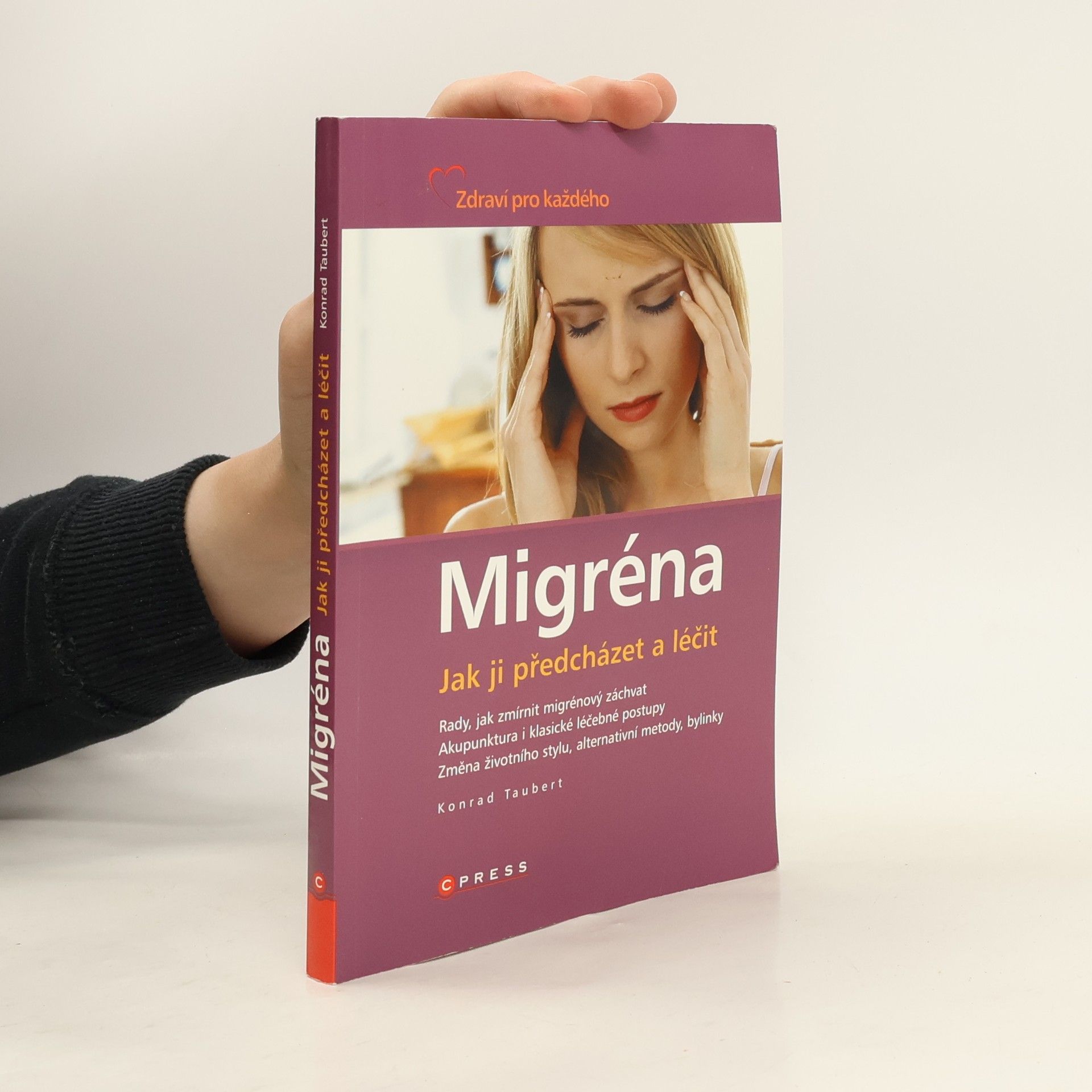 Konrad Taubert Migréna. Jak ji předcházet a léčit