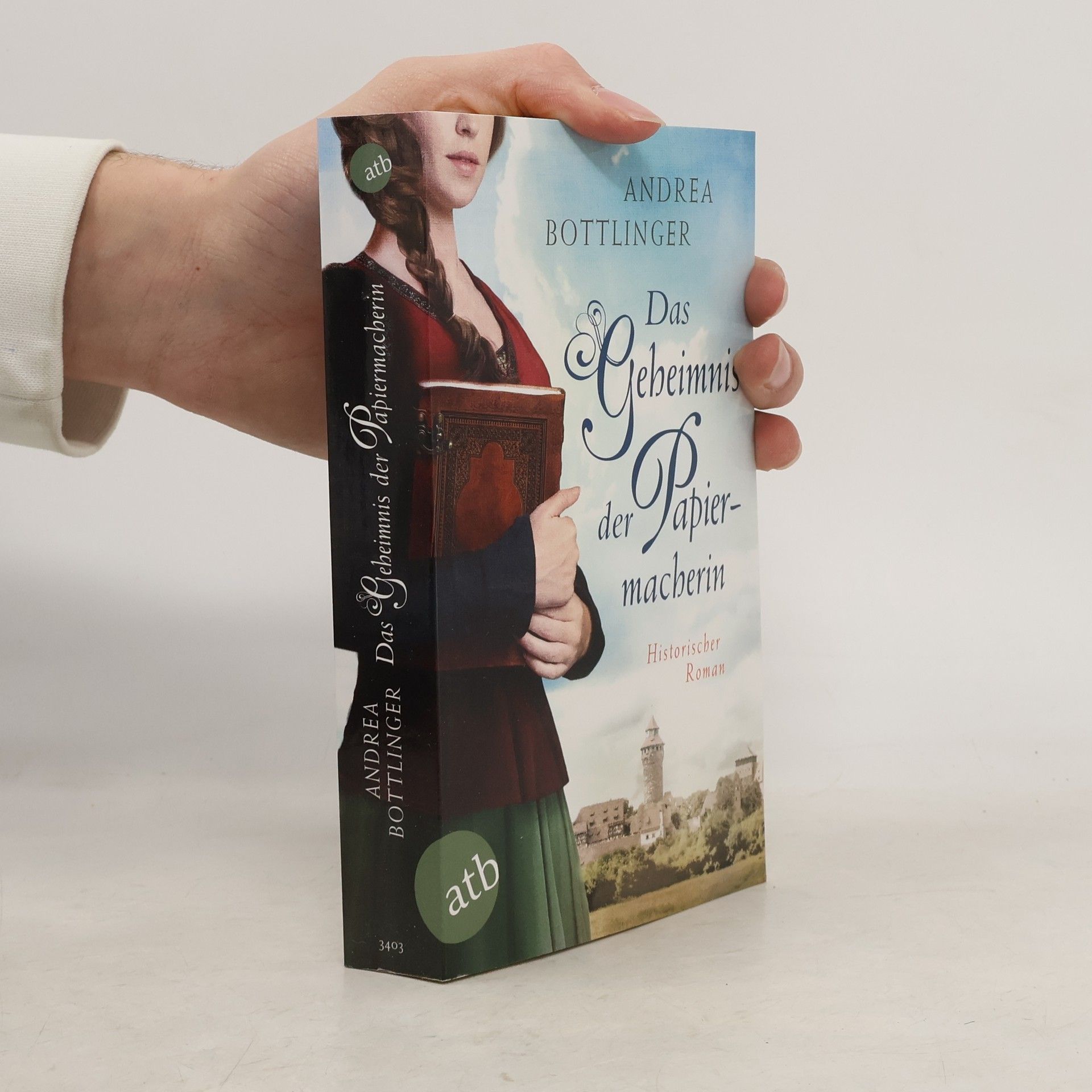 Andrea Bottlinger Das Geheimnis der Papiermacherin