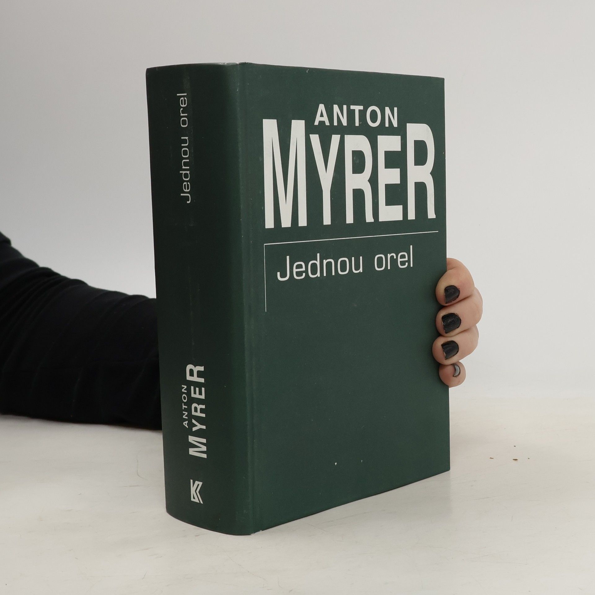 Anton Myrer Jednou orel