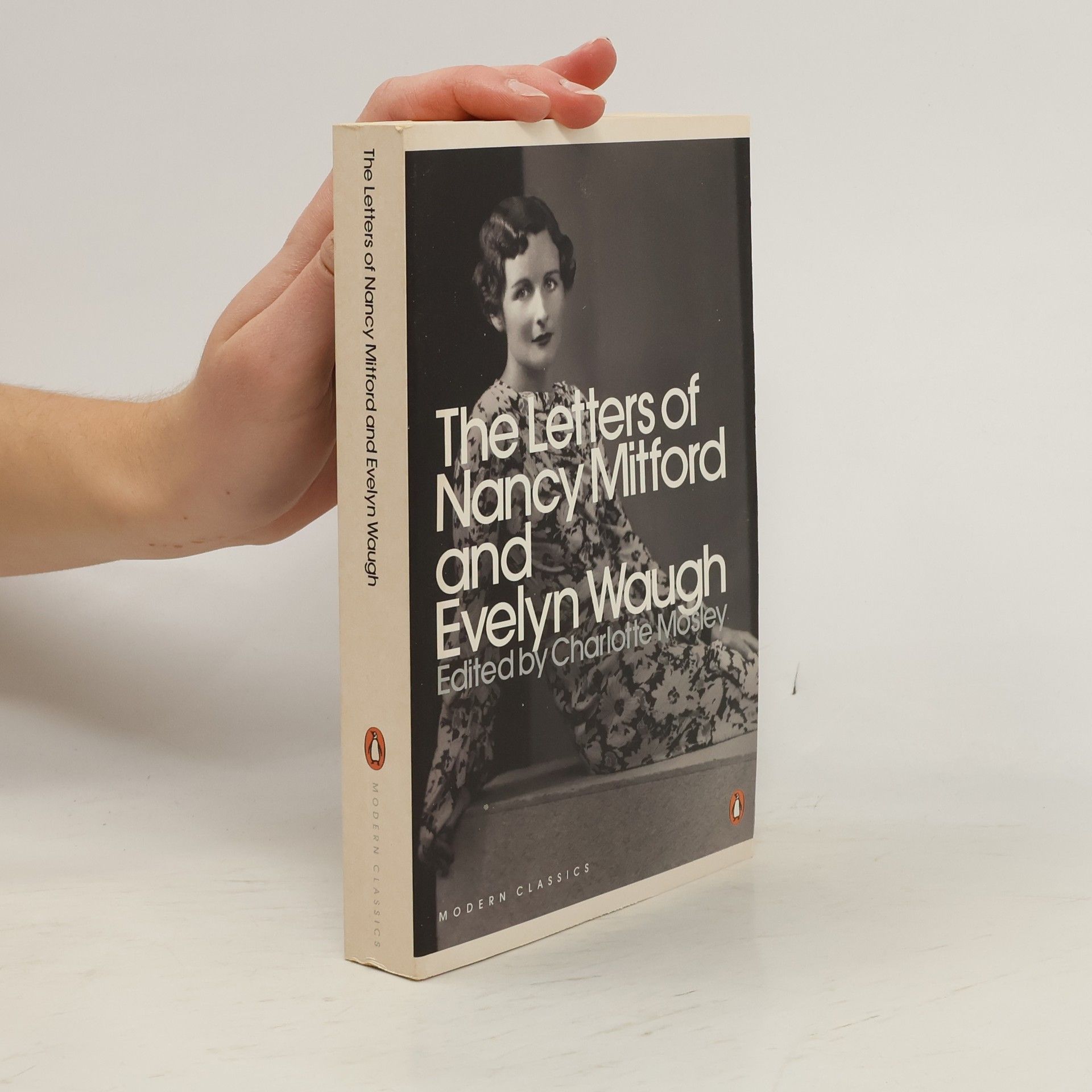Charlotte Mosley Penguin Modern Classics: The Letters of Nancy Mitford and Evelyn Waugh