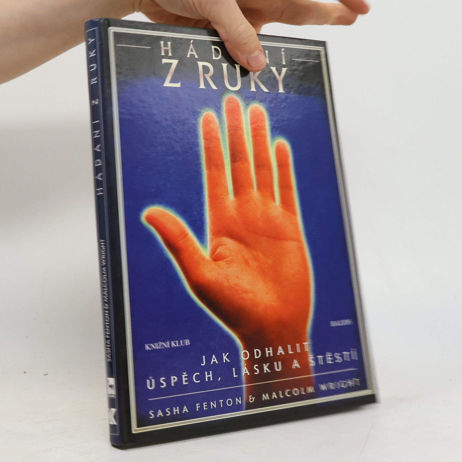 Sasha Fenton Hádání z ruky: Jak odhalit úspěch, lásku a štěstí