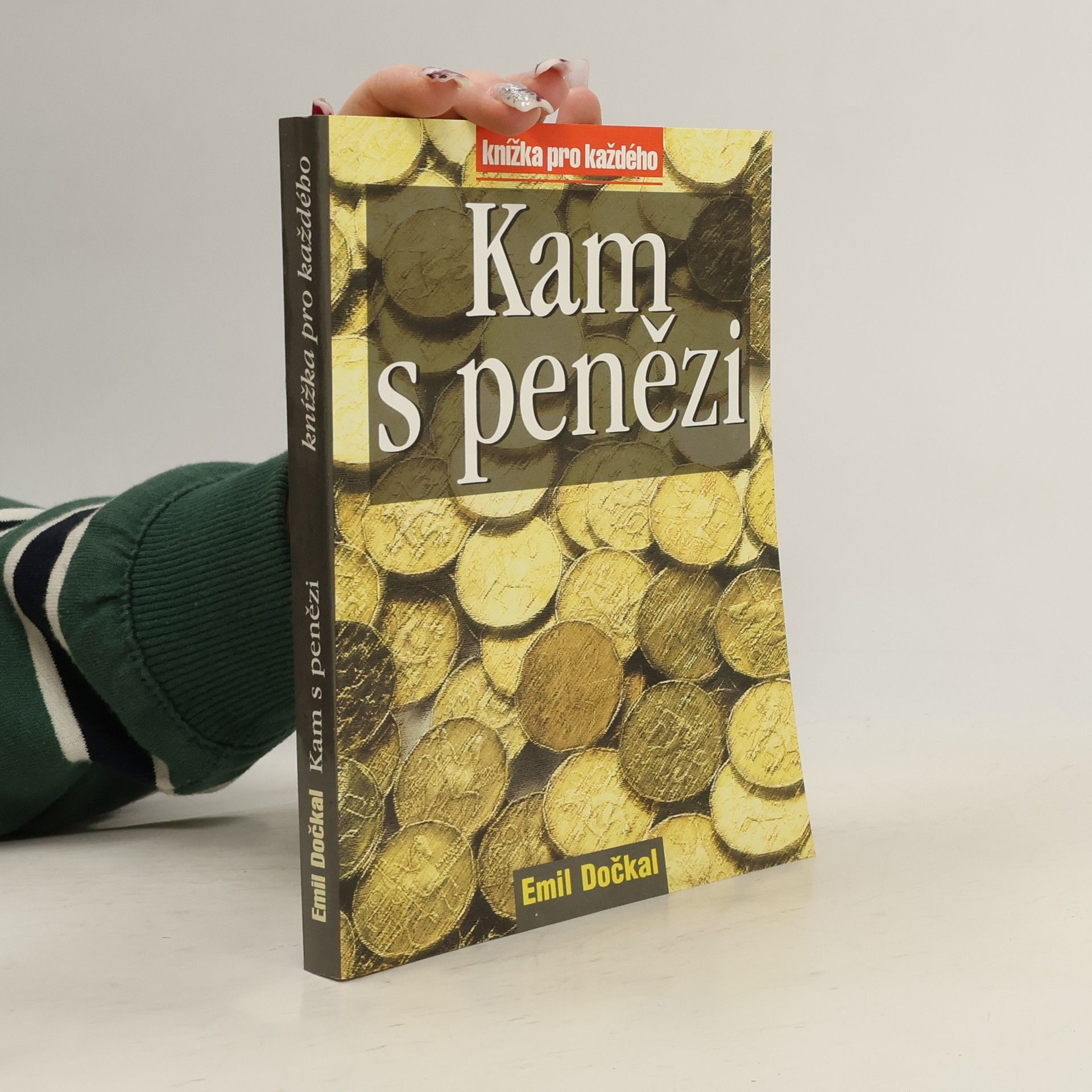 Emil Dočkal Kam s penězi