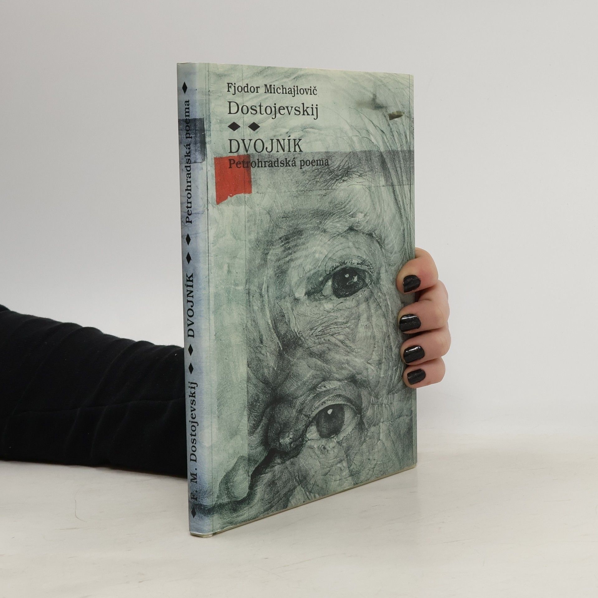 Fjodor Michailowitsch Dostojewski Dvojník. Petrohradská poema