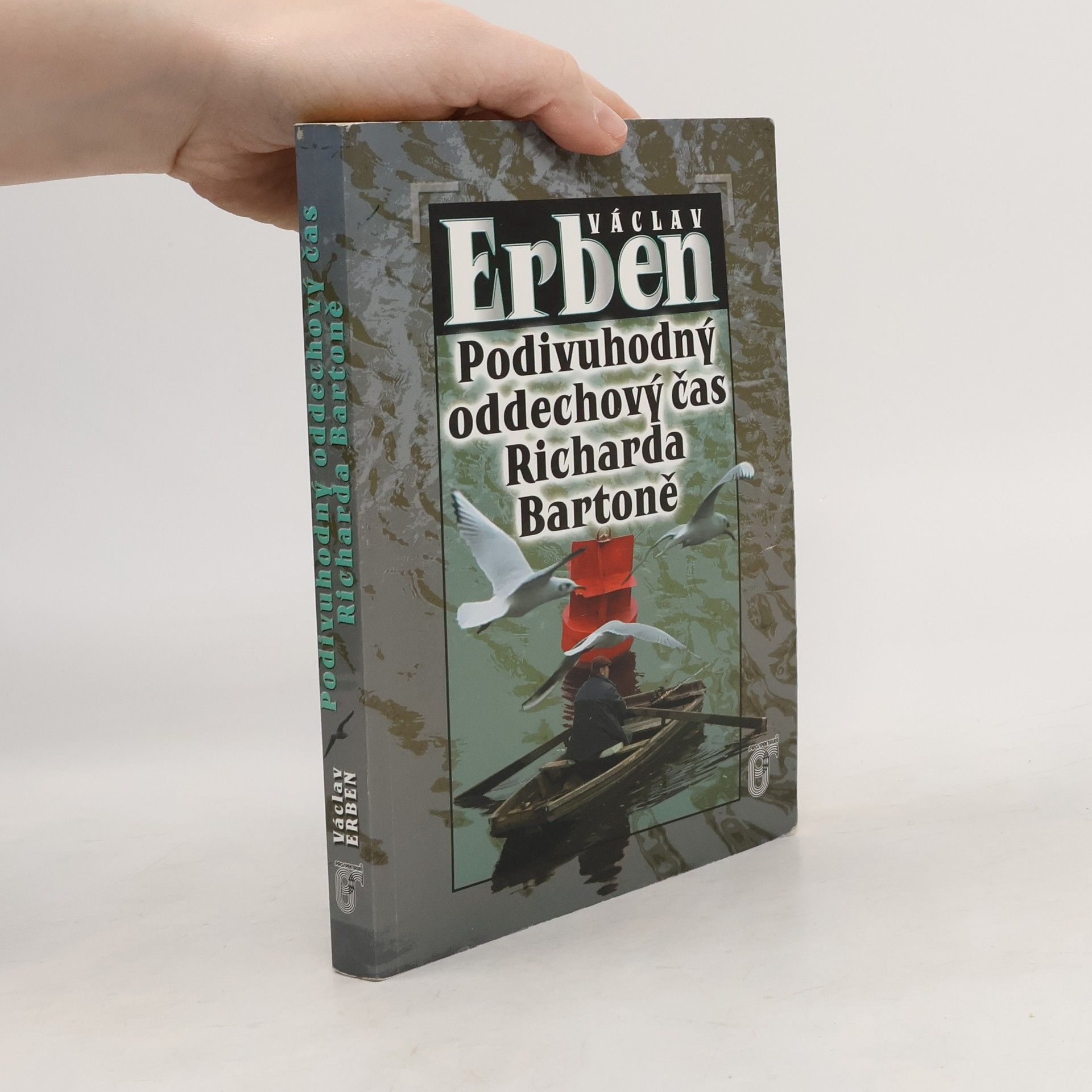 Václav Erben Podivuhodný oddechový čas Richarda Bartoně