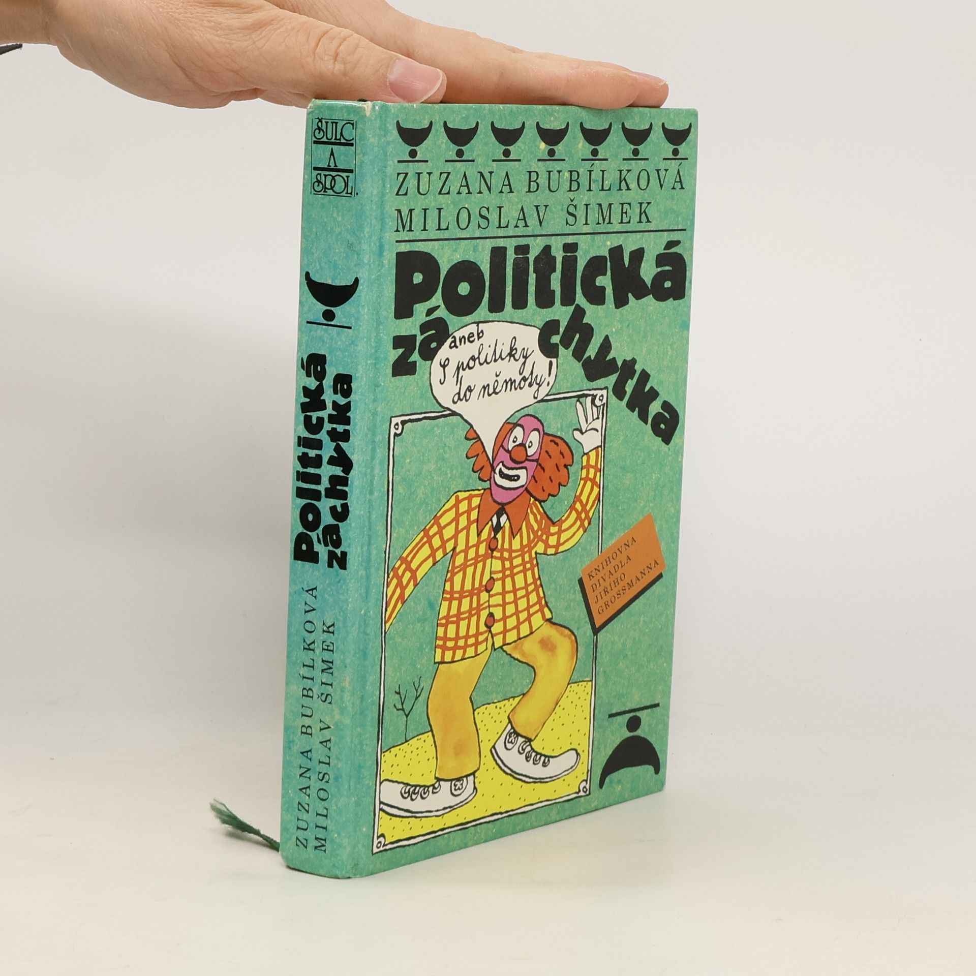 Politická záchytka, aneb, S politiky do němoty