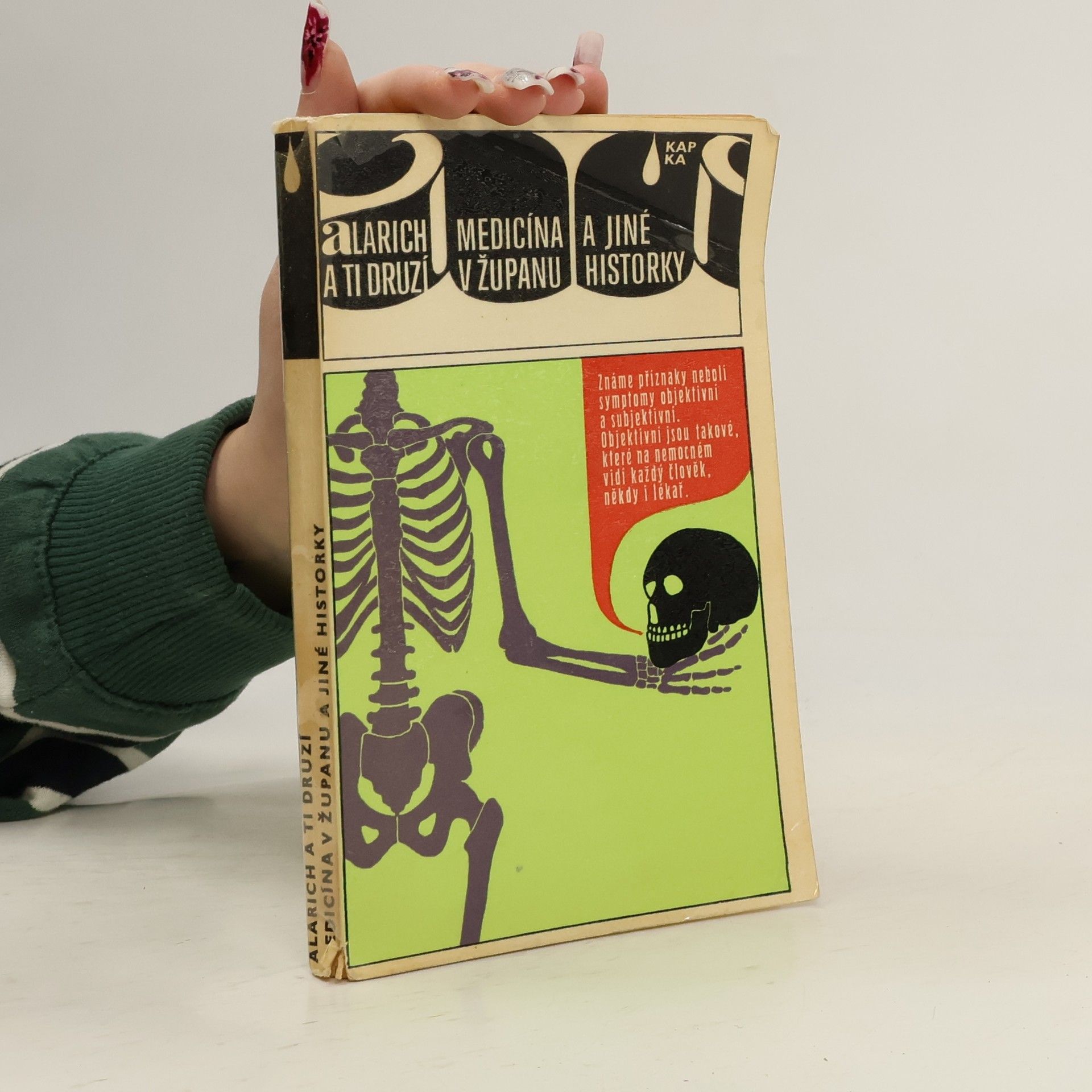 Autorenkollektiv Alarich a ti druzí. Medicína v županu a jiné historky