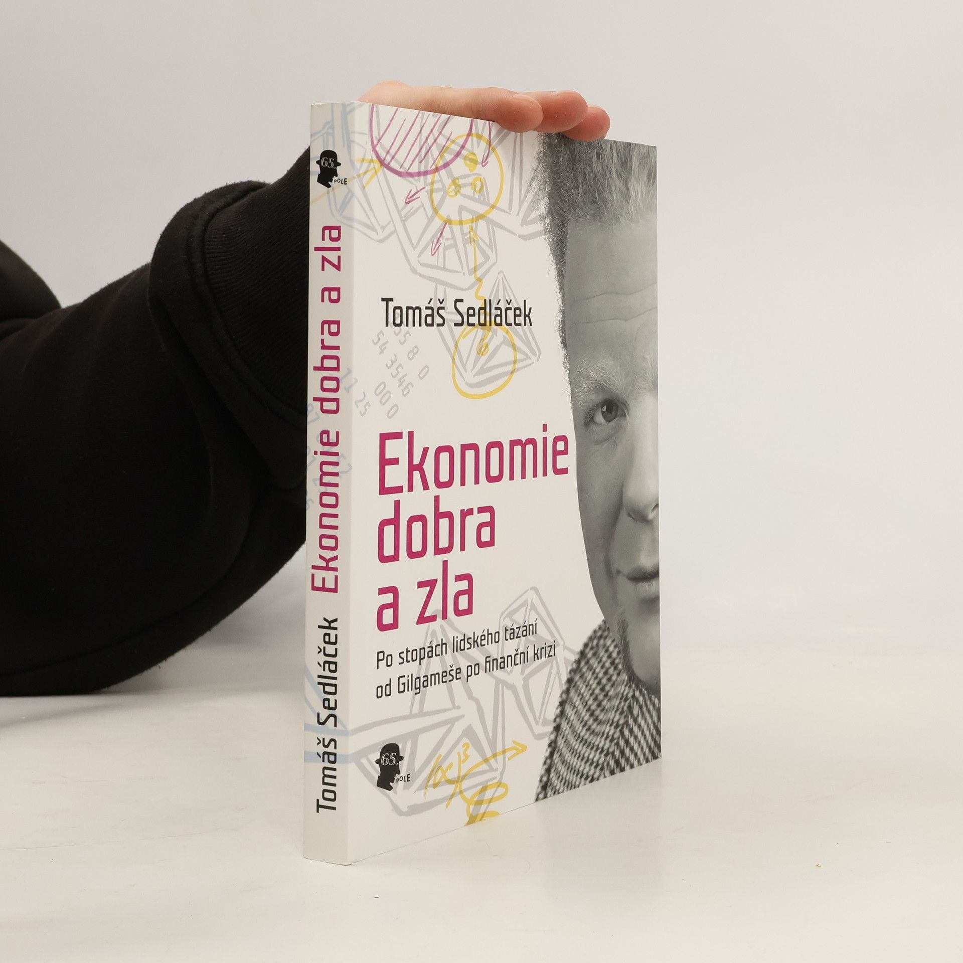 Tomáš Sedláček Ekonomie dobra a zla