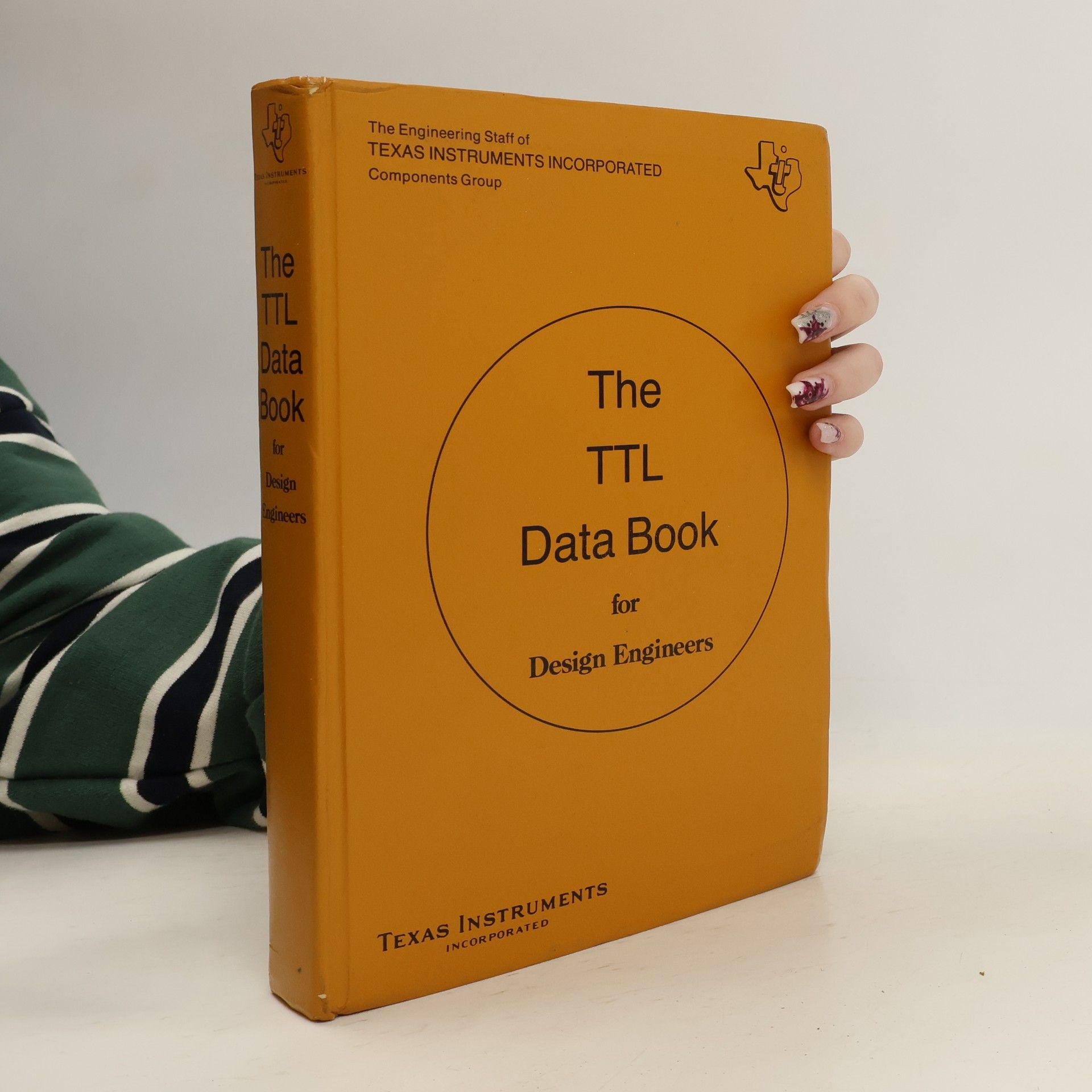 Autorenkollektiv The TTL Data Book for Design Engineers