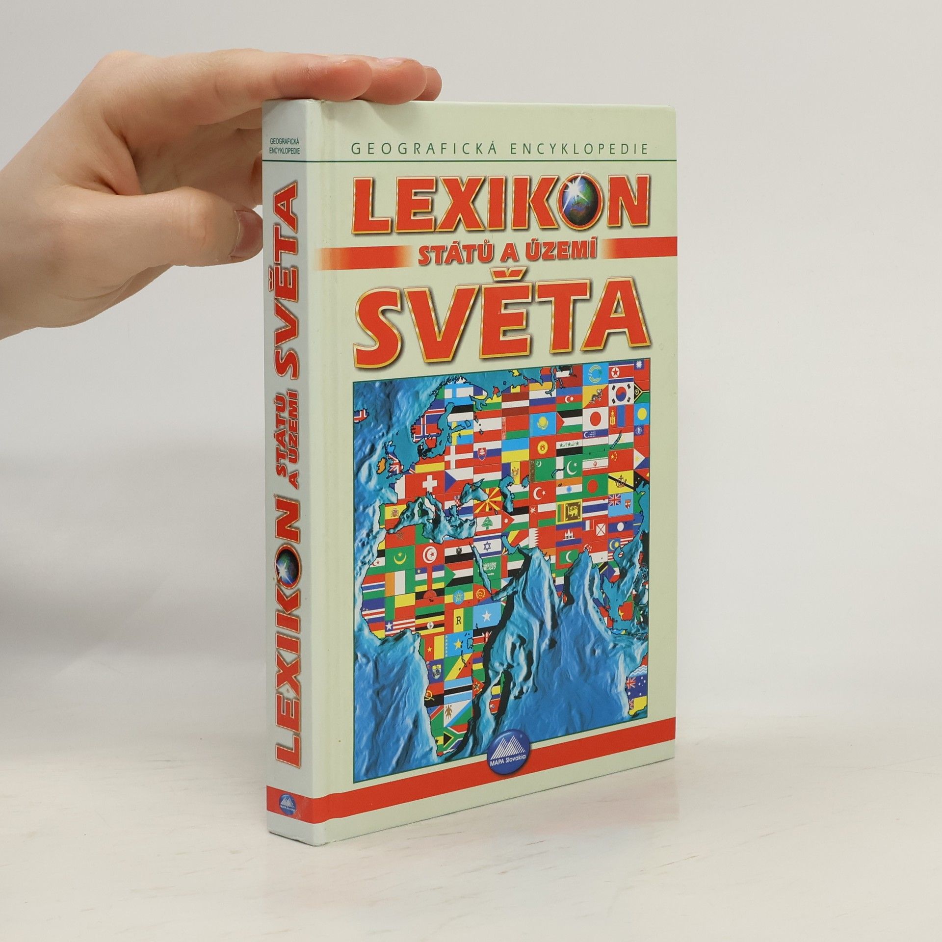 Anton Magula Lexikon států a území světa. Výstižné charakteristiky států, mapy, texty, vlajky
