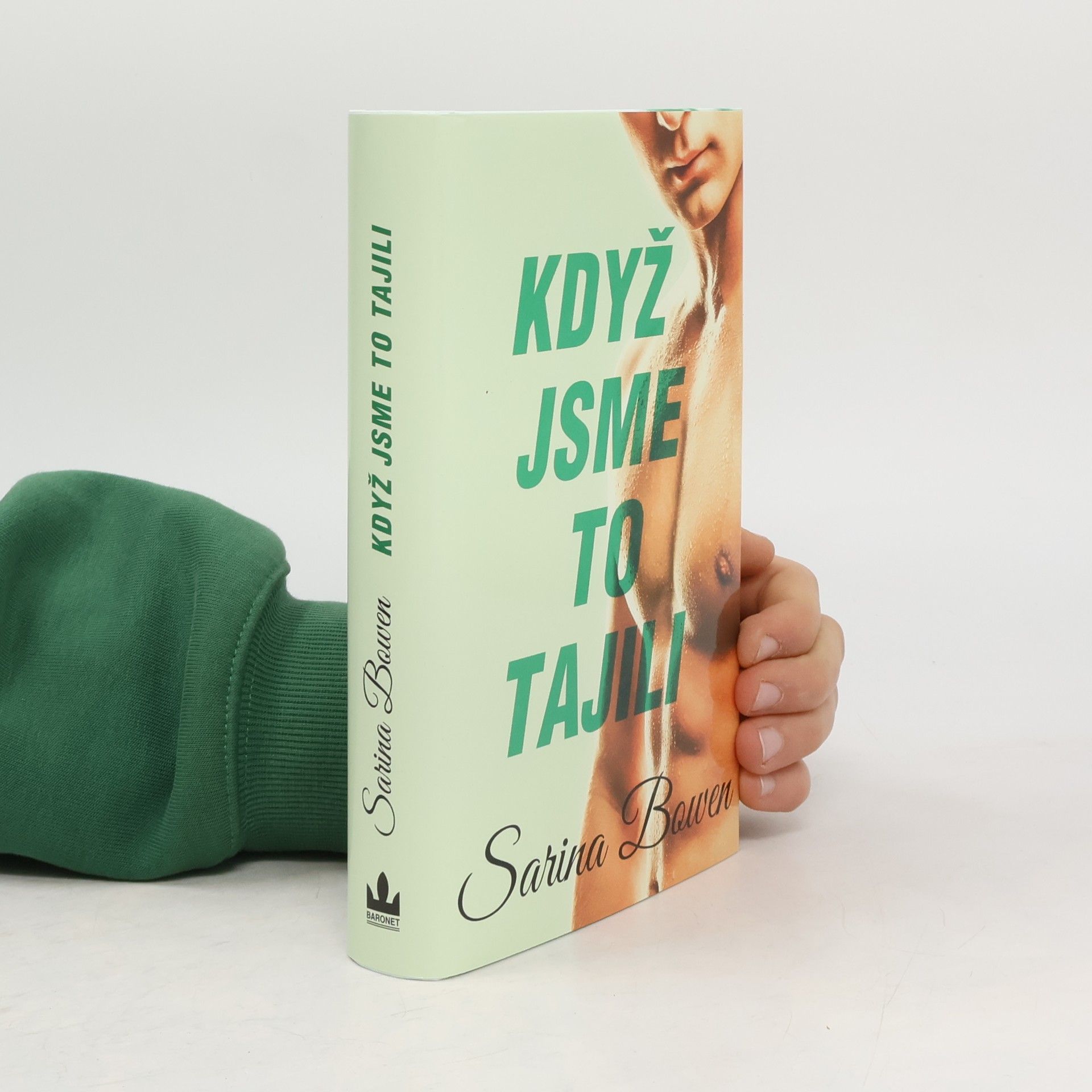 Sarina Bowen Když jsme to tajili