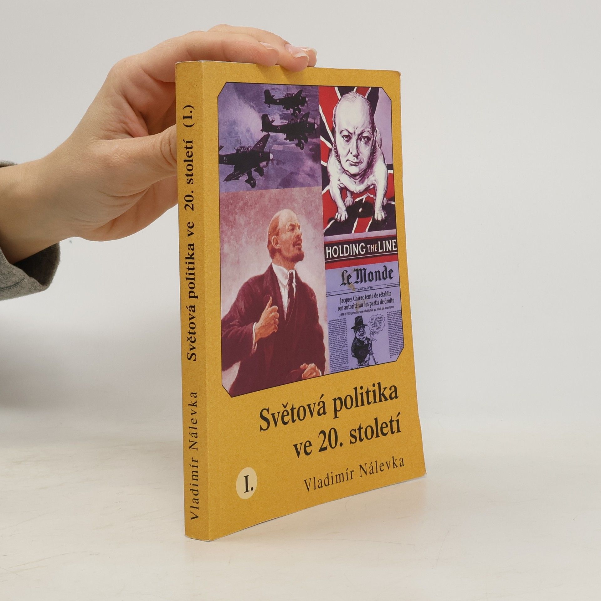 Vladimír Nálevka Světová politika ve 20. století I