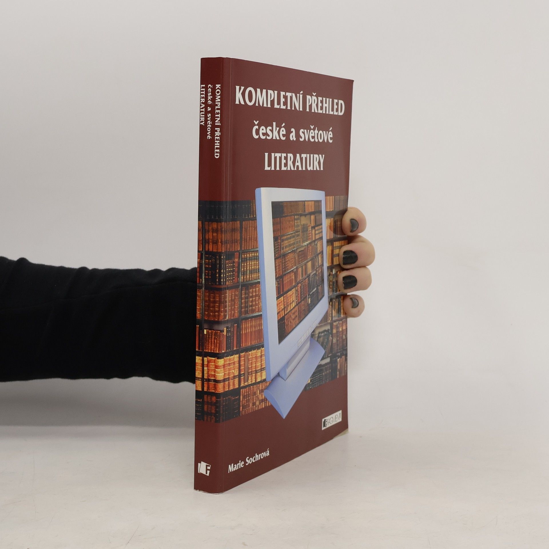 Marie Sochrová Kompletní přehled české a světové literatury