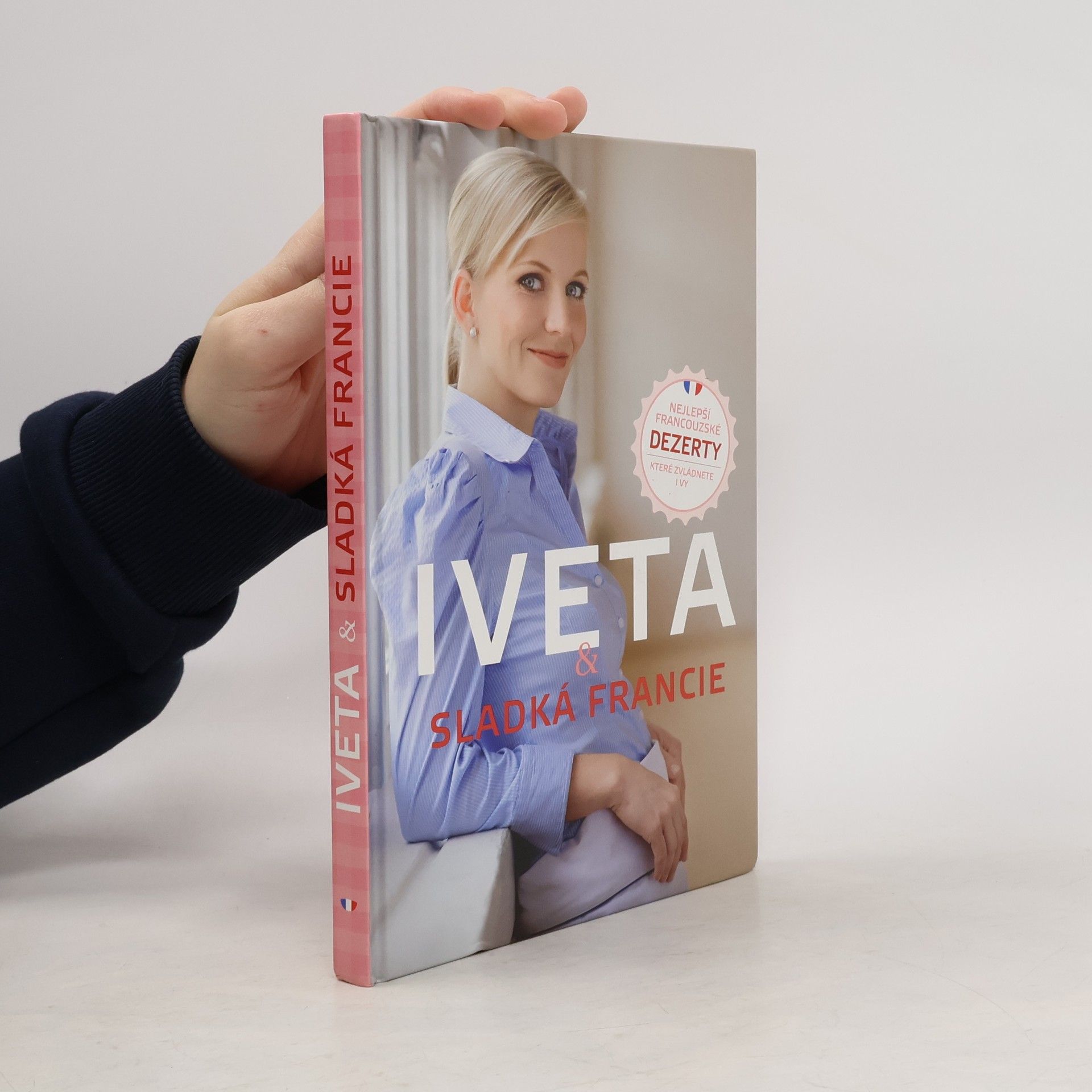 Iveta Fabešová Iveta & sladká Francie: Nejlepší francouzské dezerty, které zvládnete i vy