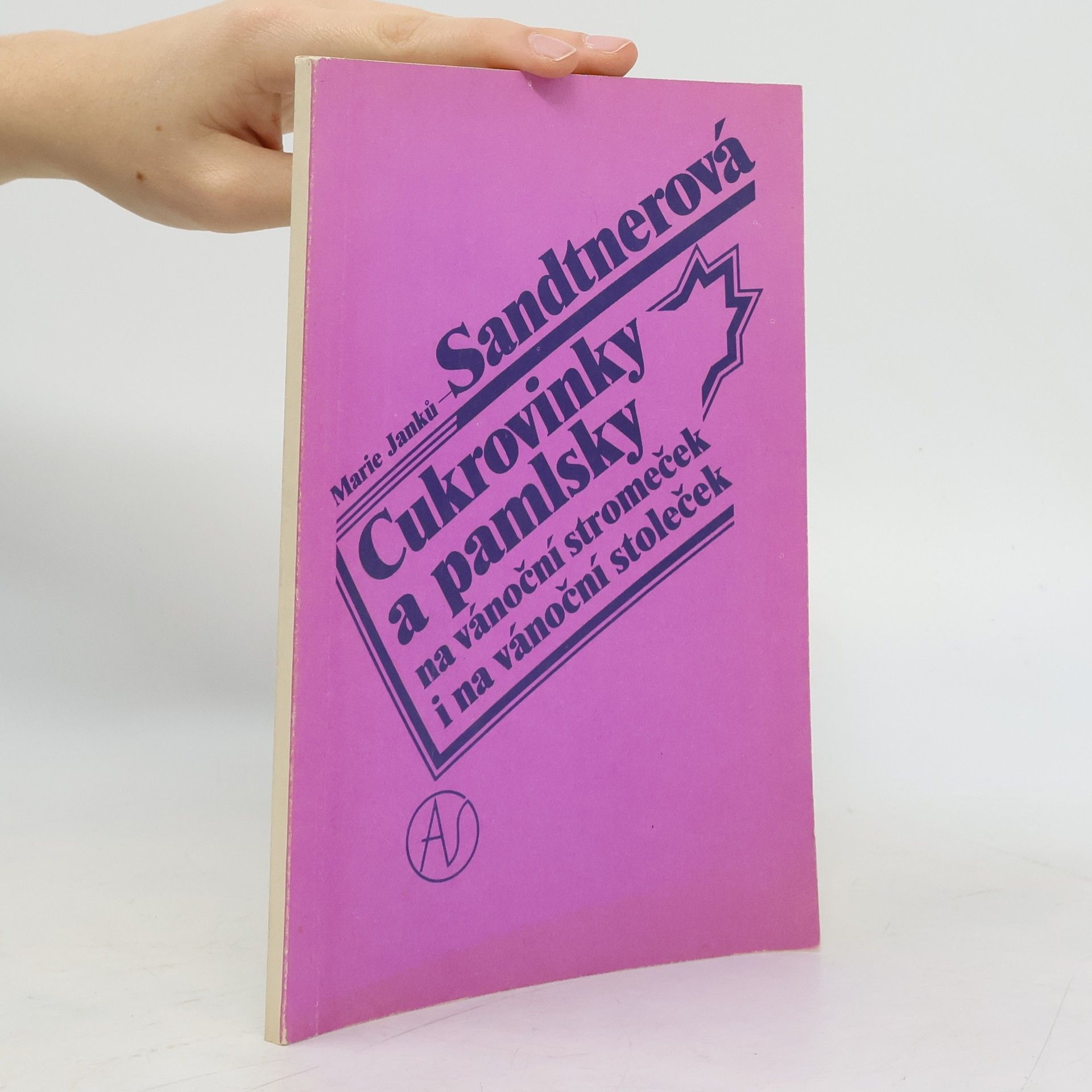 Marie Janků Sandtnerová Cukrovinky a pamlsky na vánoční stromeček i na vánoční stoleček