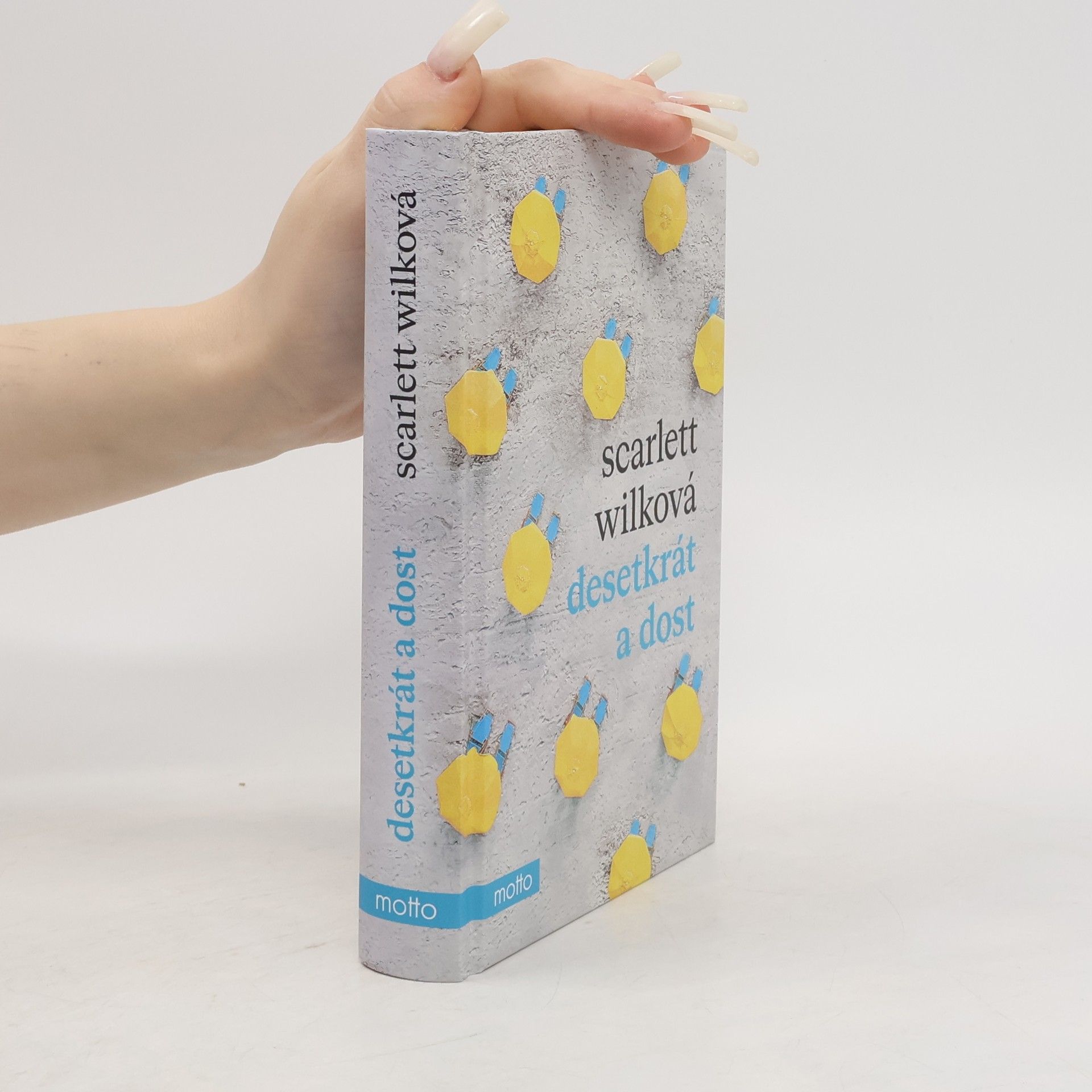 Scarlett Wilková Desetkrát a dost