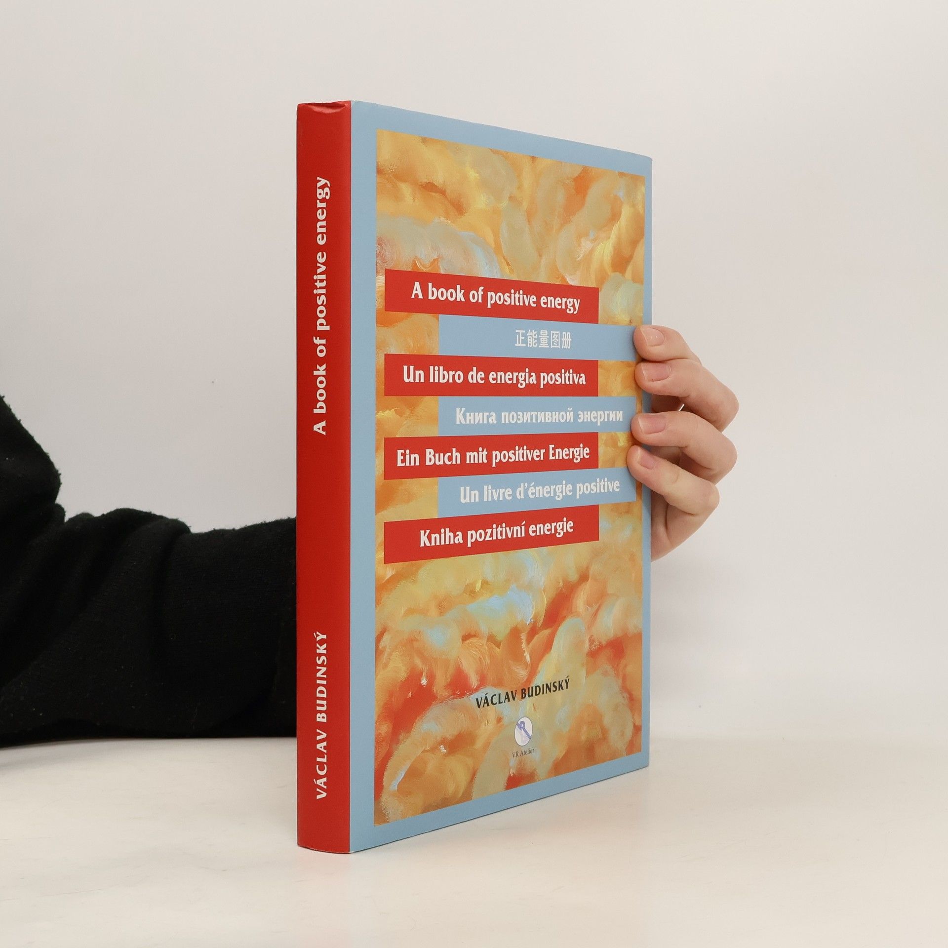 The positive energy book = Zheng neng liang tu ce = El libro de la energía postiva = Kniga pozitivnoj ènergii = Buch der positiven Energie = Le livre d'énergie positive = Kniha pozitivní energie