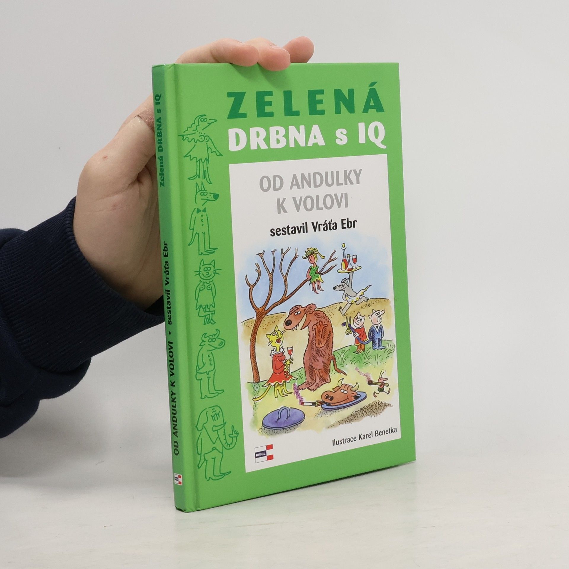 Zelená drbna s IQ : (od andulky k volovi)