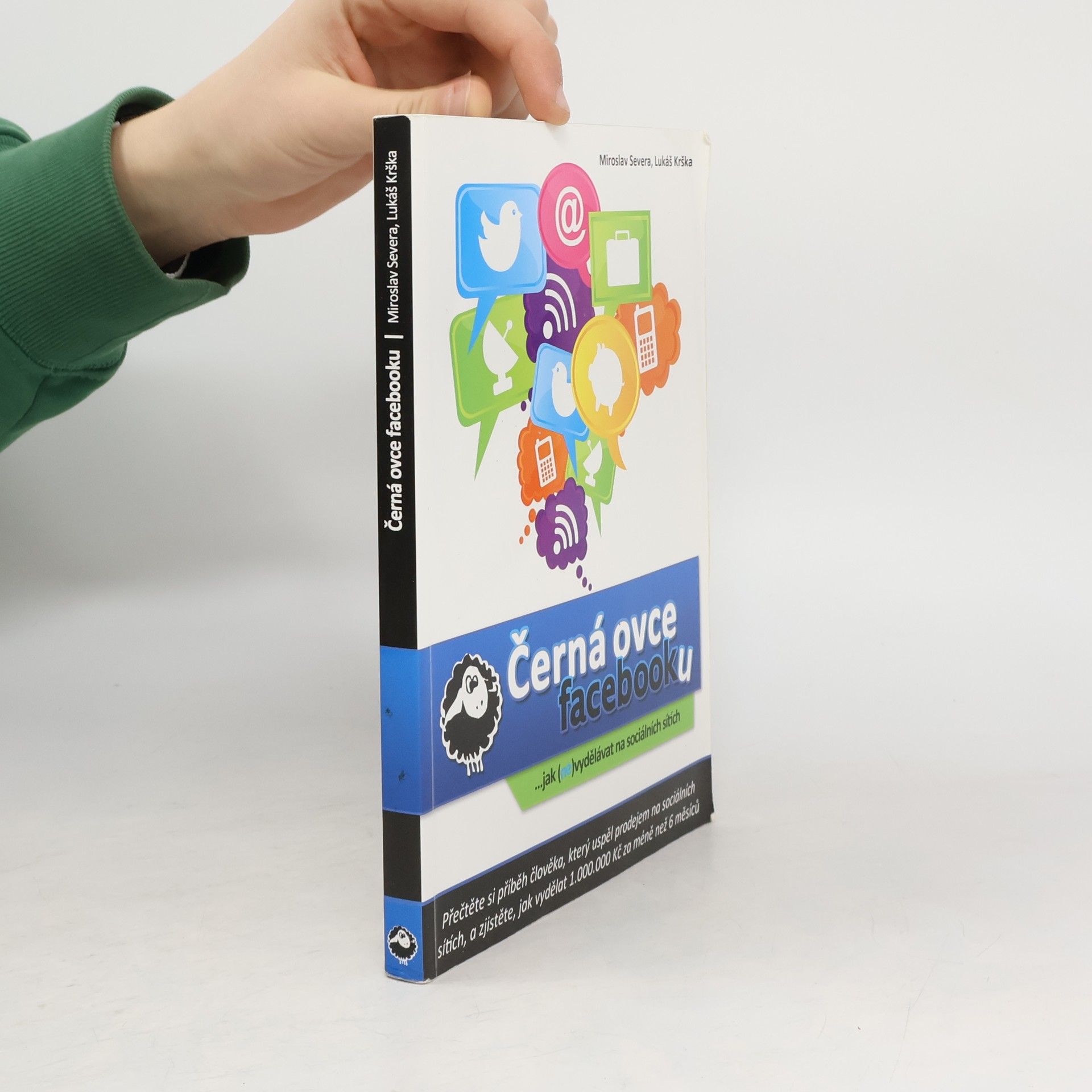 Miroslav Severa Černá ovce Facebooku: ...jak (ne)vydělávat na sociálních sítích