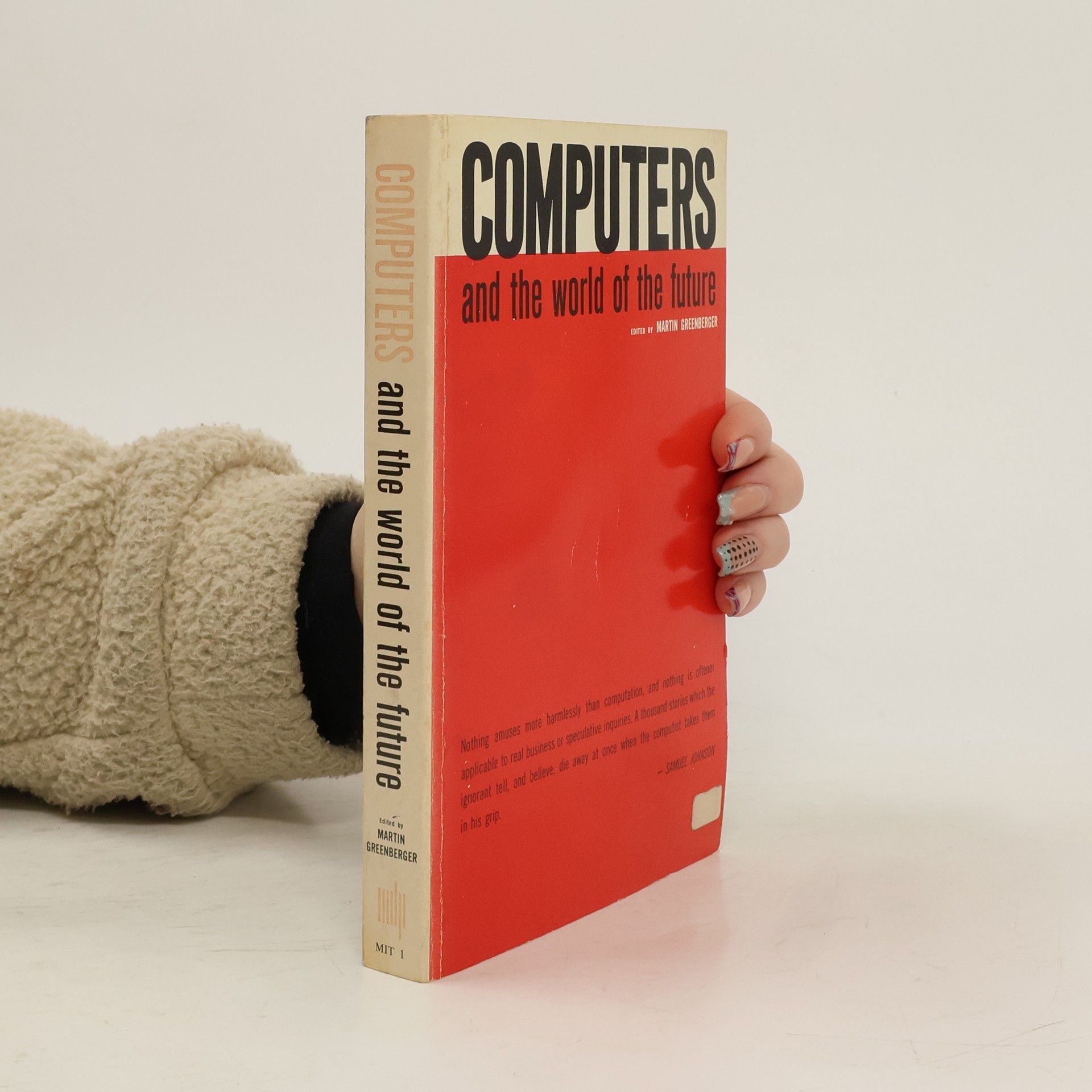 Martin Greenberger Computers and the World of the Future