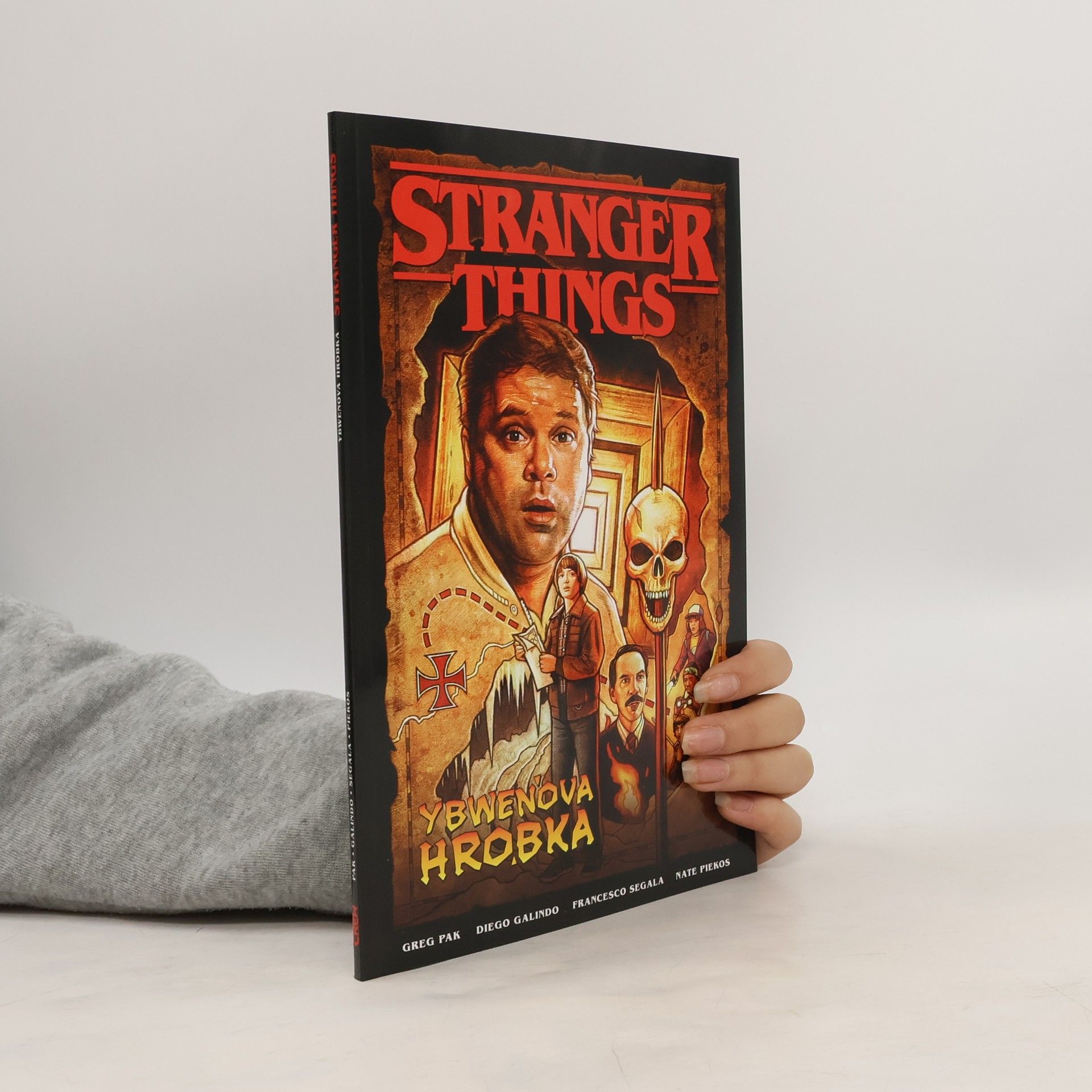 Greg Pak Stranger things : Ybwenova hrobka